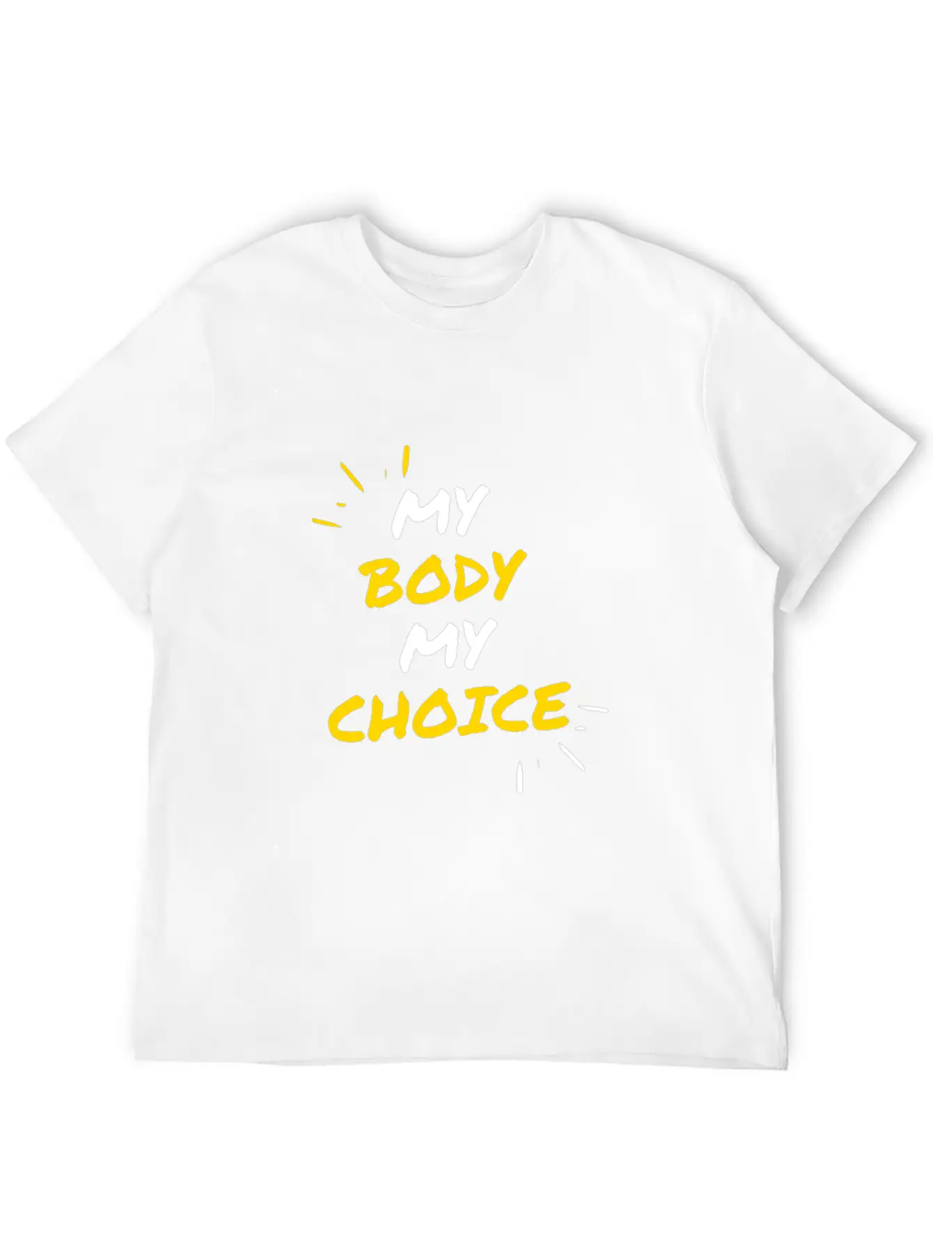 My Body My Choice Unisex Casual T-Shirt – Clean Design For Daily Comfort