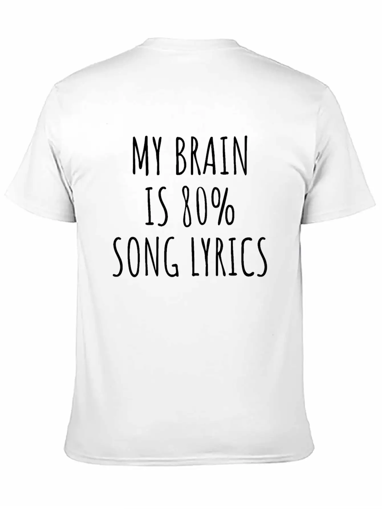 My Brain Is 80% Song Lyrics, Music Slogan Unisex Casual T-Shirt – Clean Design For Daily Comfort