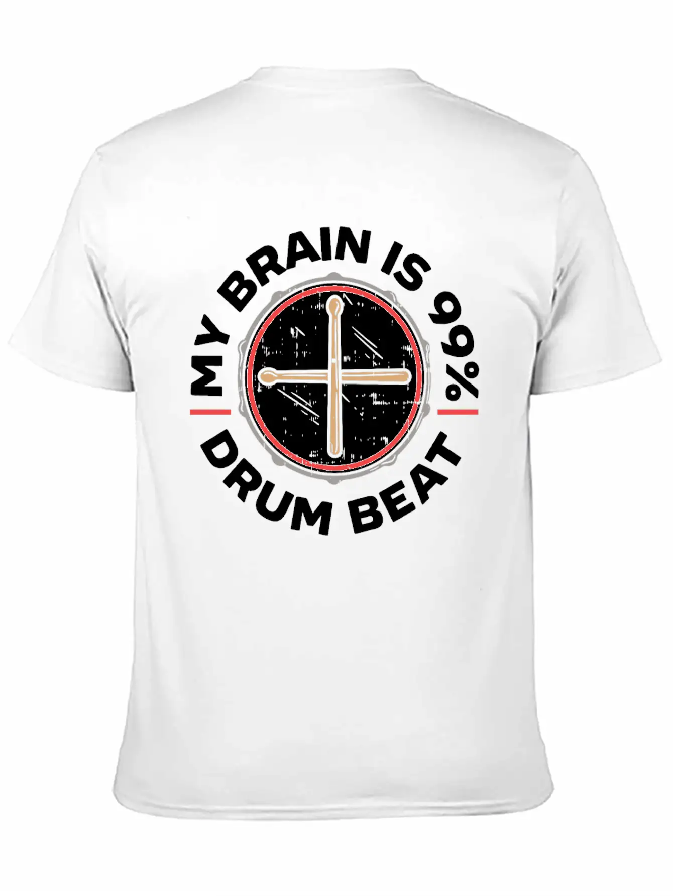 My Brain Is 99% Drum Beat Drummer Drum Player Classic Fit Graphic Tee For Daily Comfort – Unisex Cotton Shirt