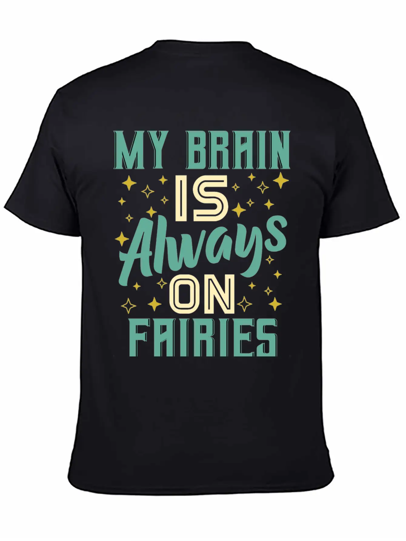 My Brain Is Always On Fairies Fantasy Magic Essential Cotton Tee For Daily Outfits – Unisex Style