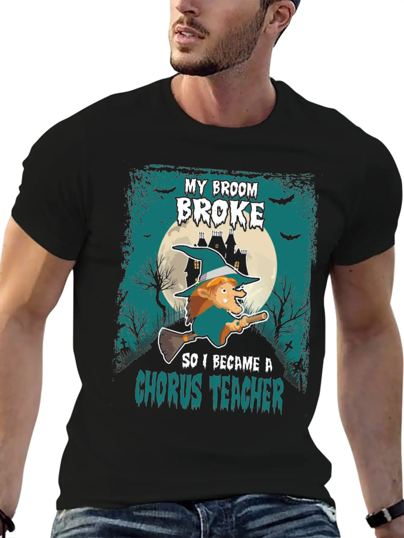 My Broom Broke So I Became A Chorus Teacher Unisex Casual T-Shirt – Clean Design For Daily Comfort