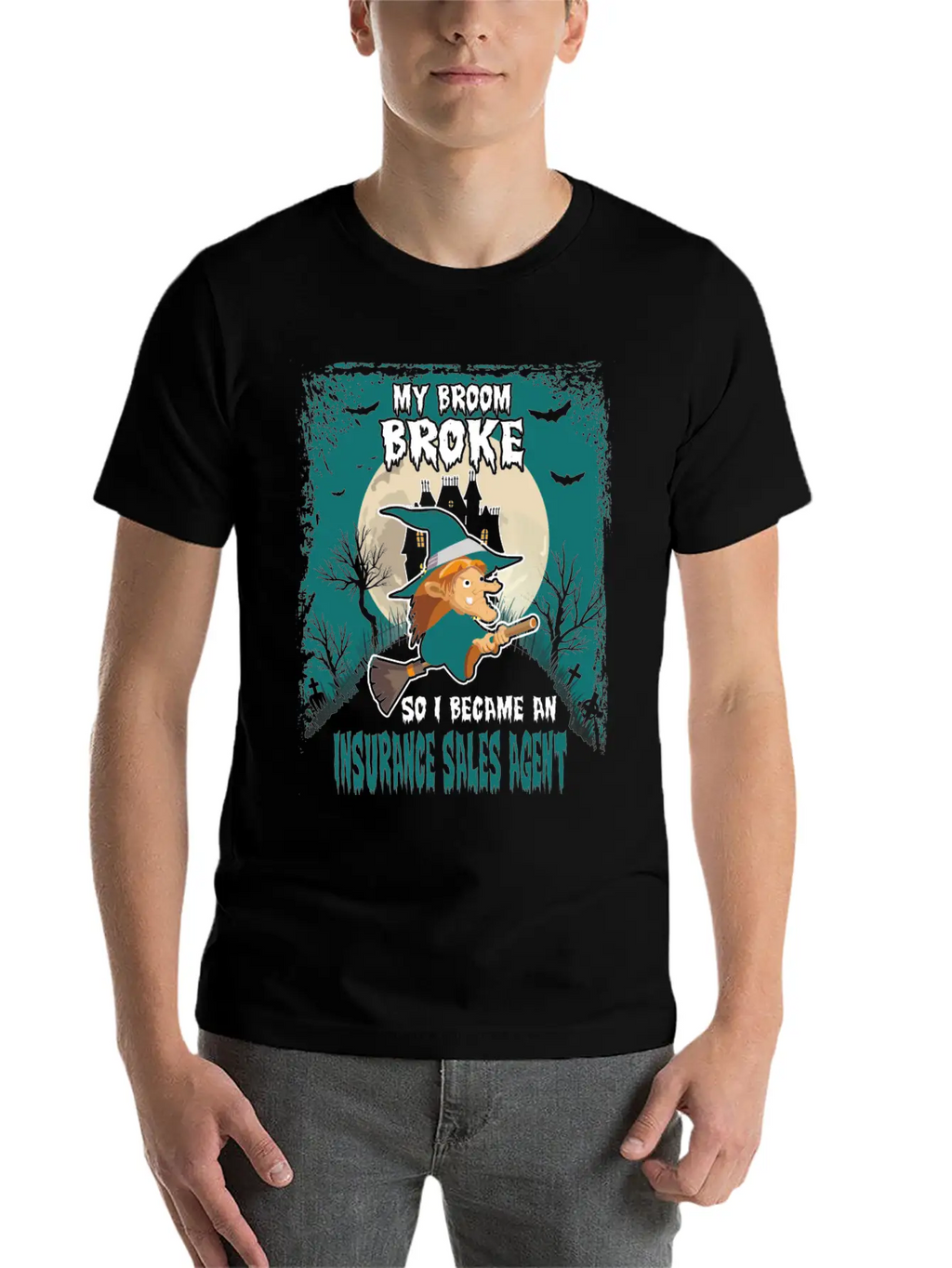 My Broom Broke So I Became A Insurance Sales Agent Unisex Casual T-Shirt – Clean Design For Daily Comfort