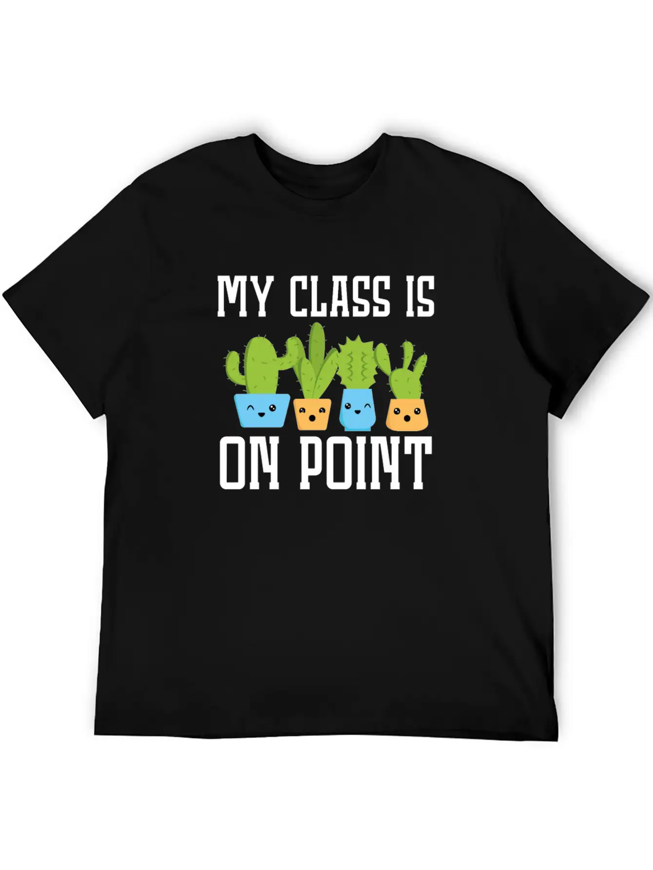 My Class Is On Point Back To School Cactus Teacher Unisex Casual T-Shirt – Clean Design For Daily Comfort