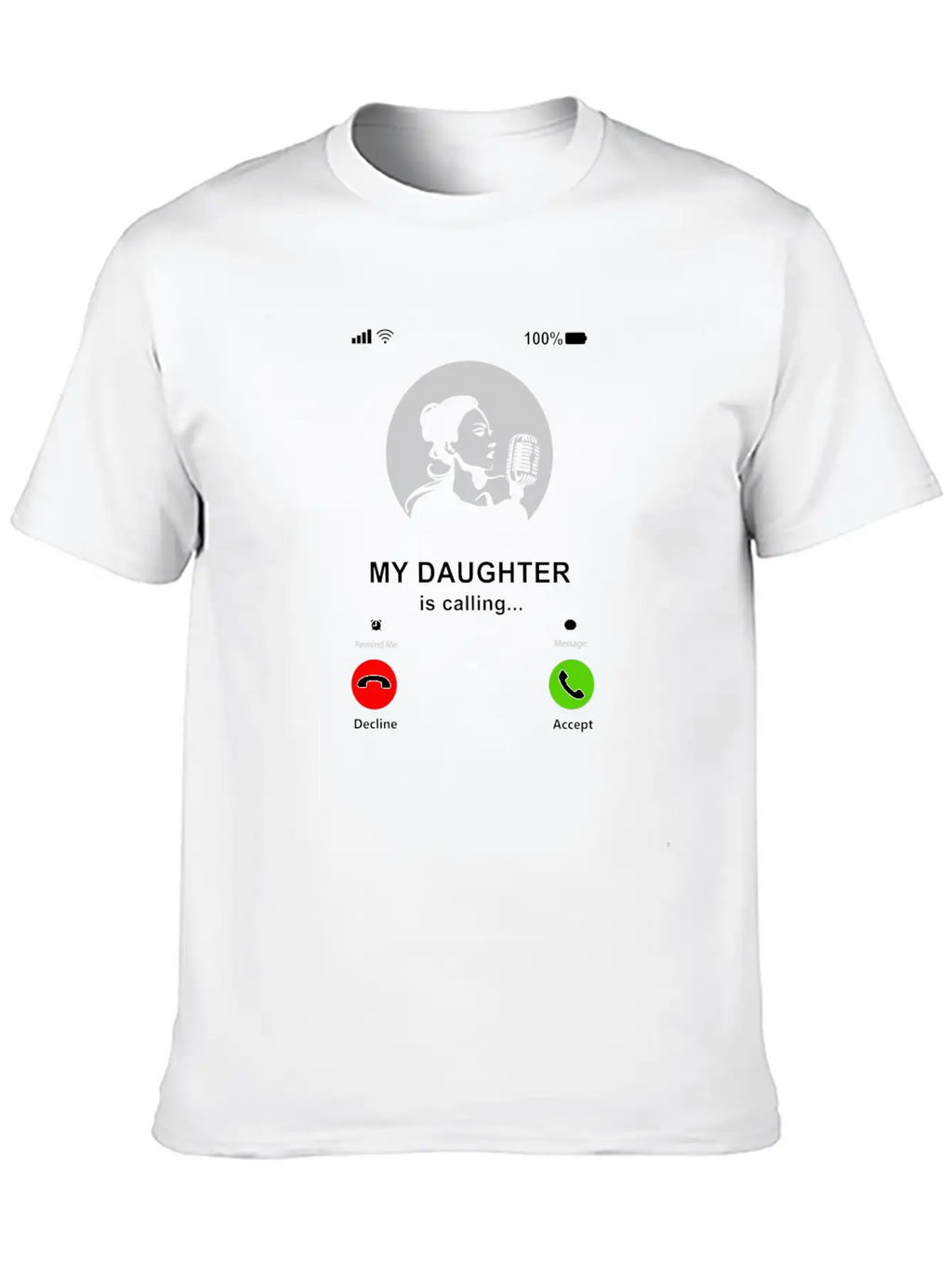 My Daughter Is Calling My Daughter Is A Singer Breathable Soft Cotton T-Shirt – Timeless Casual Look