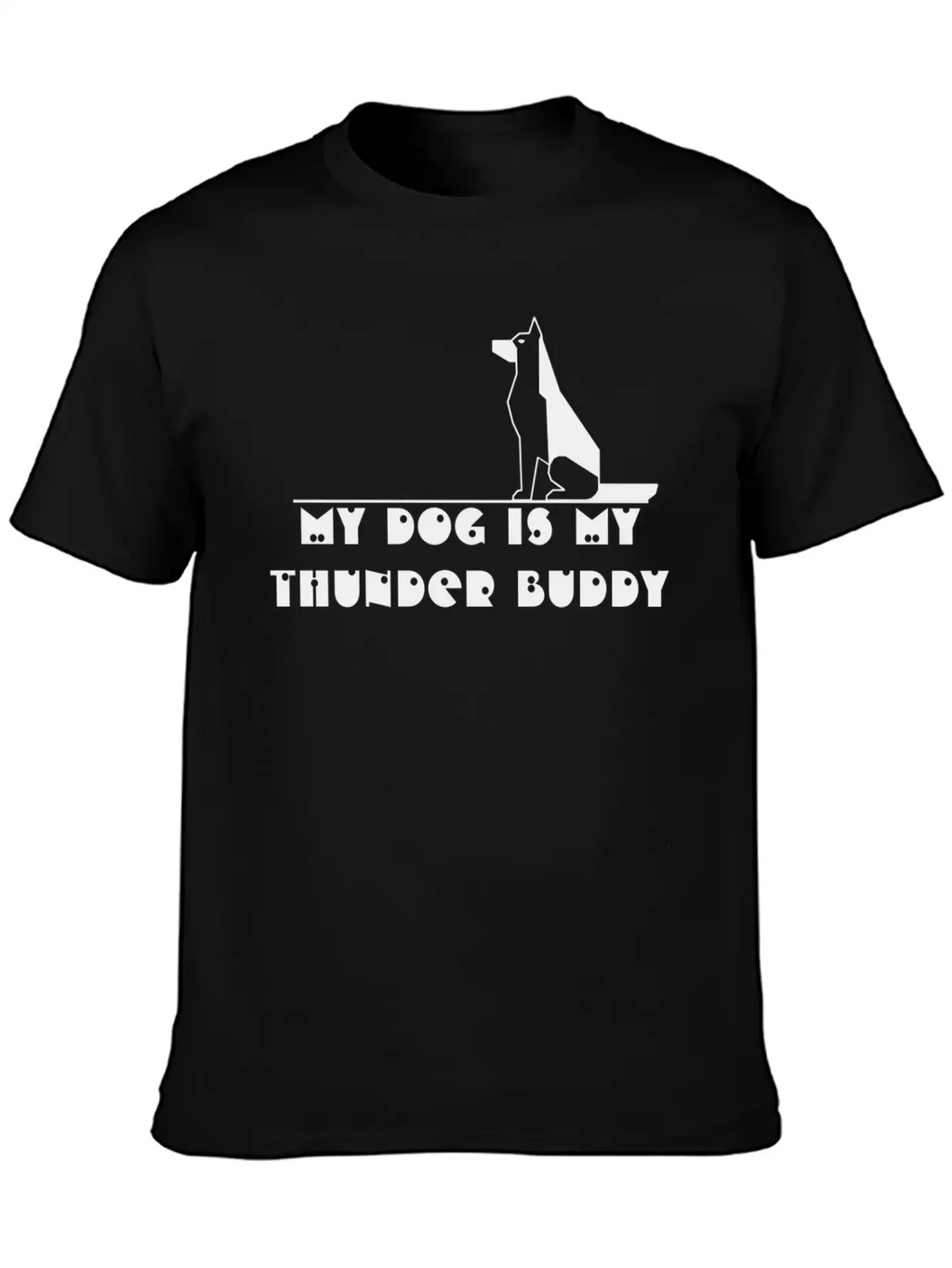 My Dog Is My Thunder Buddy Unisex Casual T-Shirt – Clean Design For Daily Comfort
