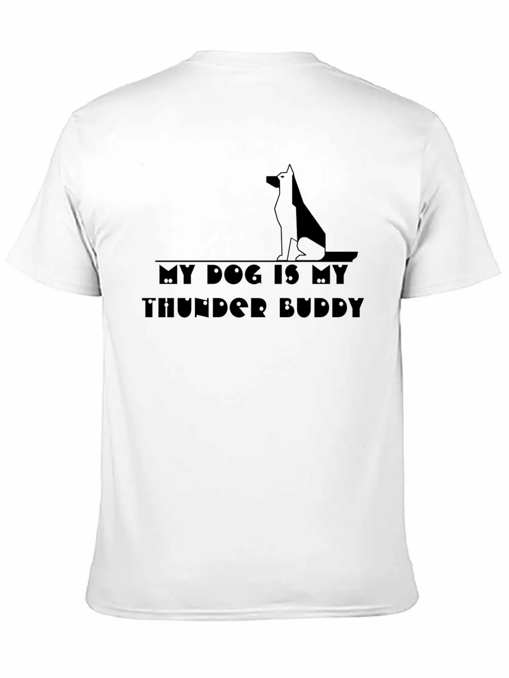 My Dog Is My Thunder Buddy Unisex Casual T-Shirt – Clean Design For Daily Comfort