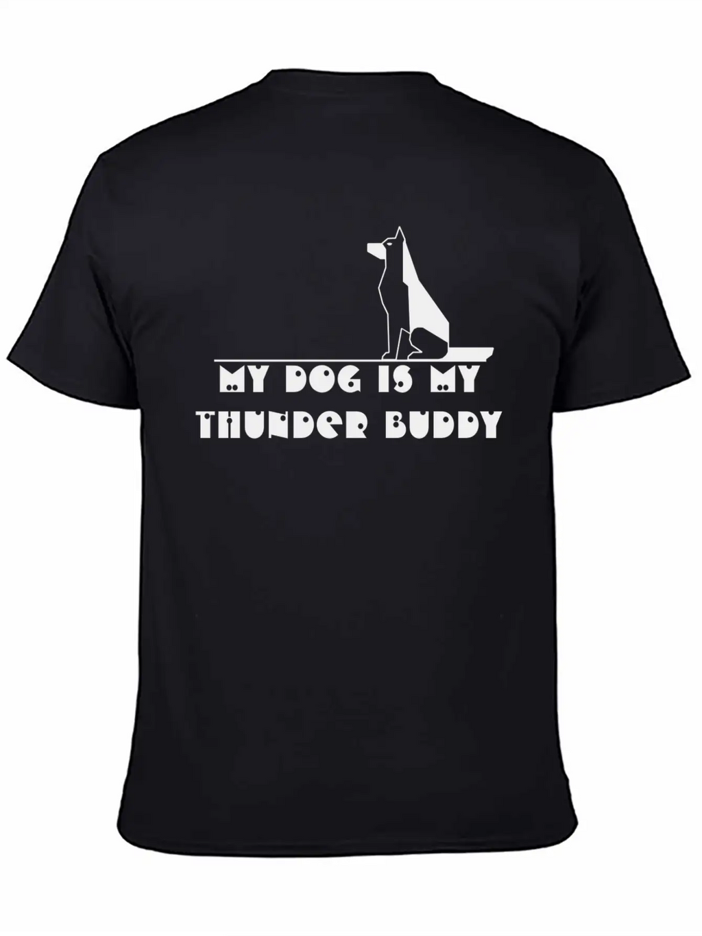My Dog Is My Thunder Buddy Unisex Casual T-Shirt – Clean Design For Daily Comfort