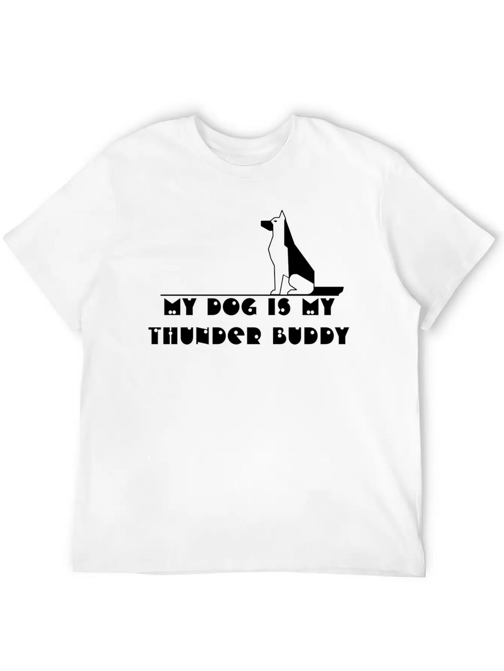 My Dog Is My Thunder Buddy Unisex Casual T-Shirt – Clean Design For Daily Comfort