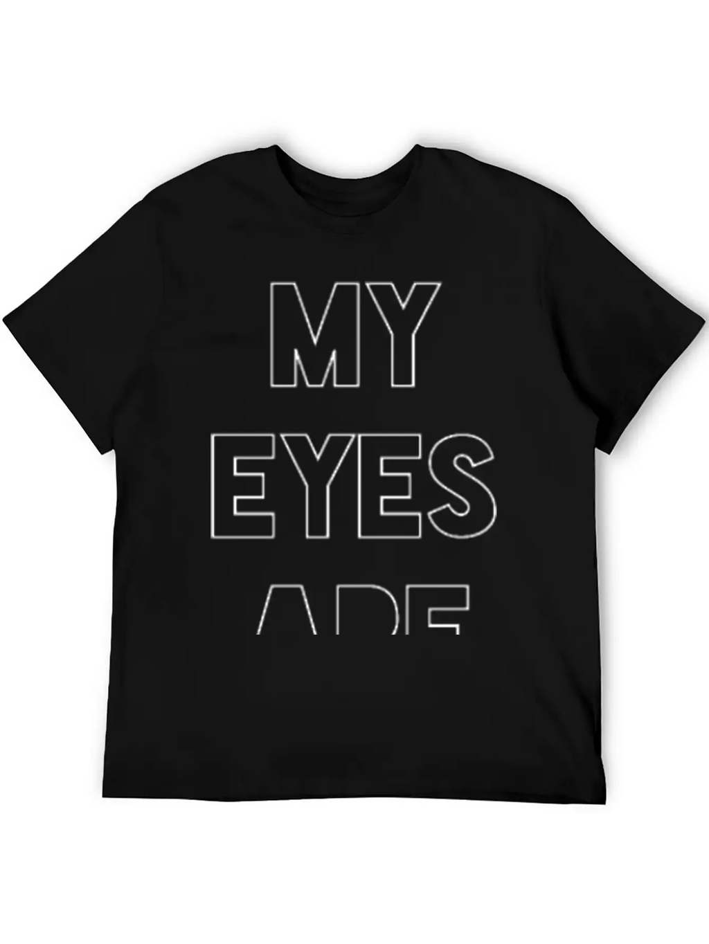 My Eyes Are Up Here Down Arrow Stylish Everyday T-Shirt – Unisex Basic Cotton Tee