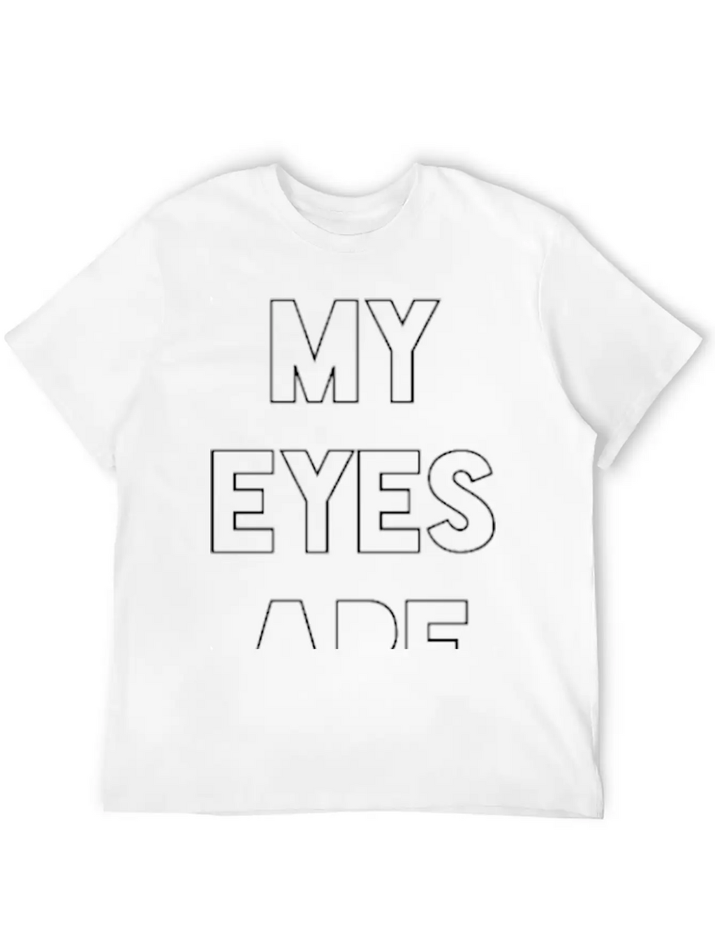 My Eyes Are Up Here Down Arrow Stylish Everyday T-Shirt – Unisex Basic Cotton Tee