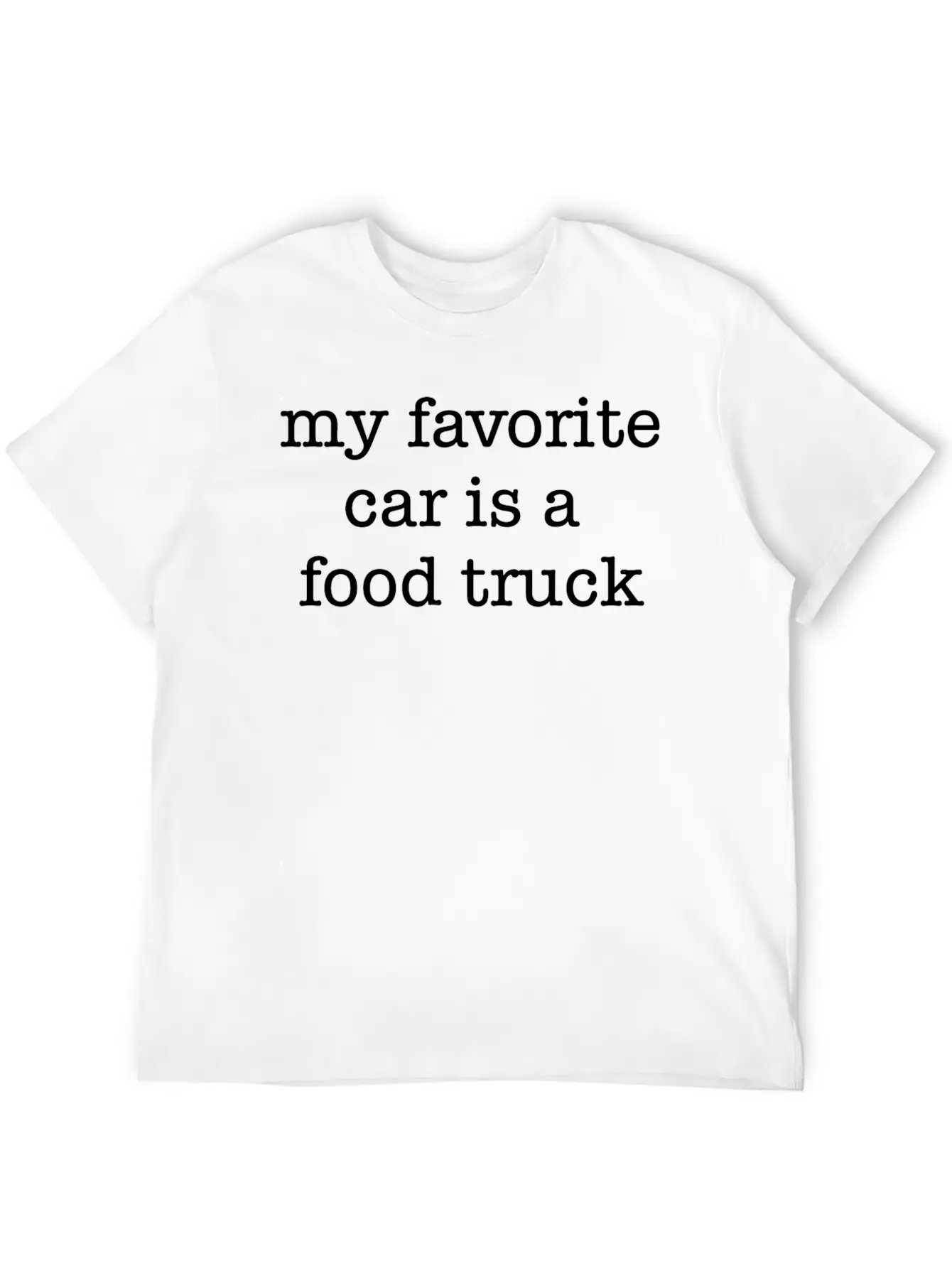 My Favorite Car Is A Food Truck Breathable Soft Cotton T-Shirt – Timeless Casual Look