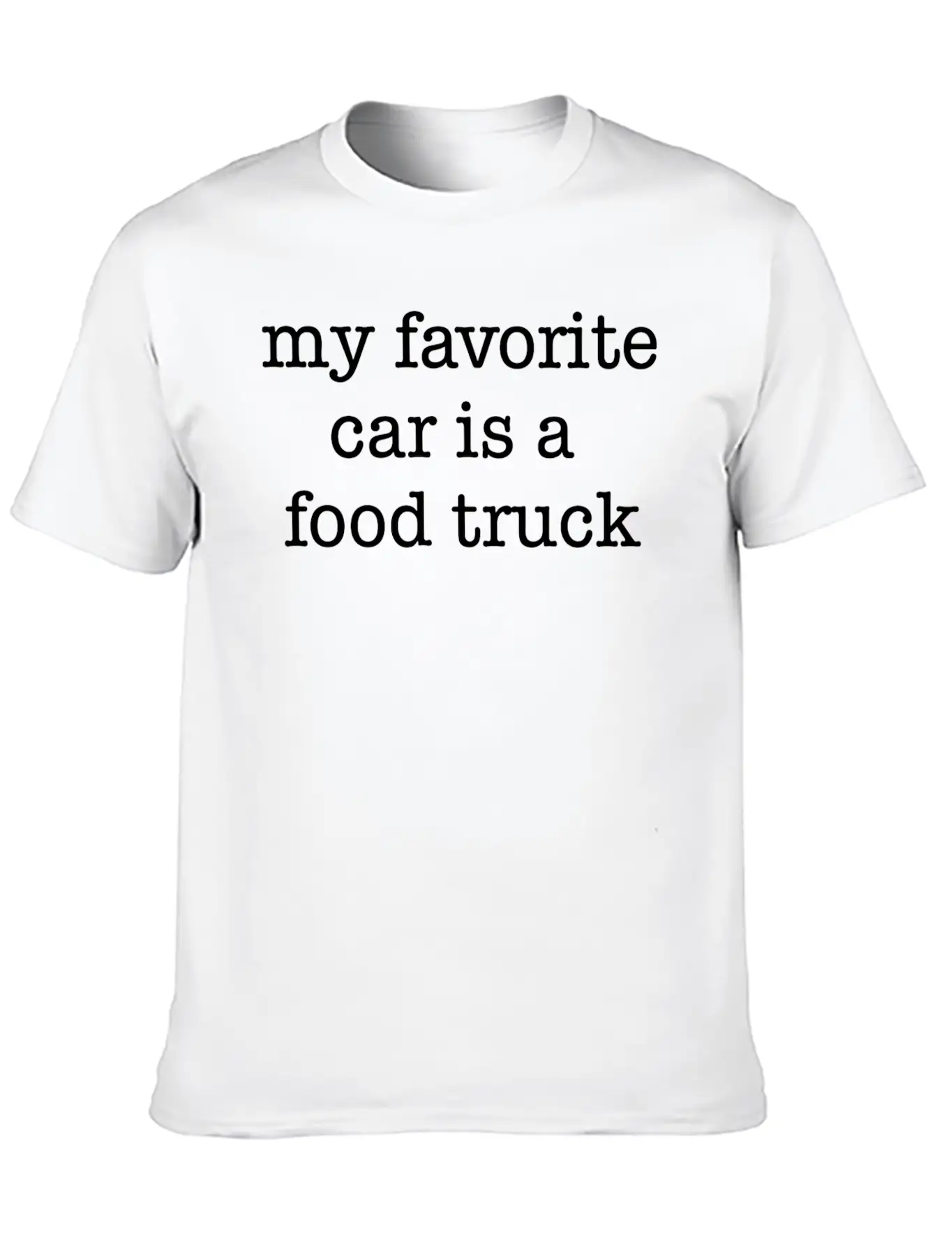 My Favorite Car Is A Food Truck Breathable Soft Cotton T-Shirt – Timeless Casual Look
