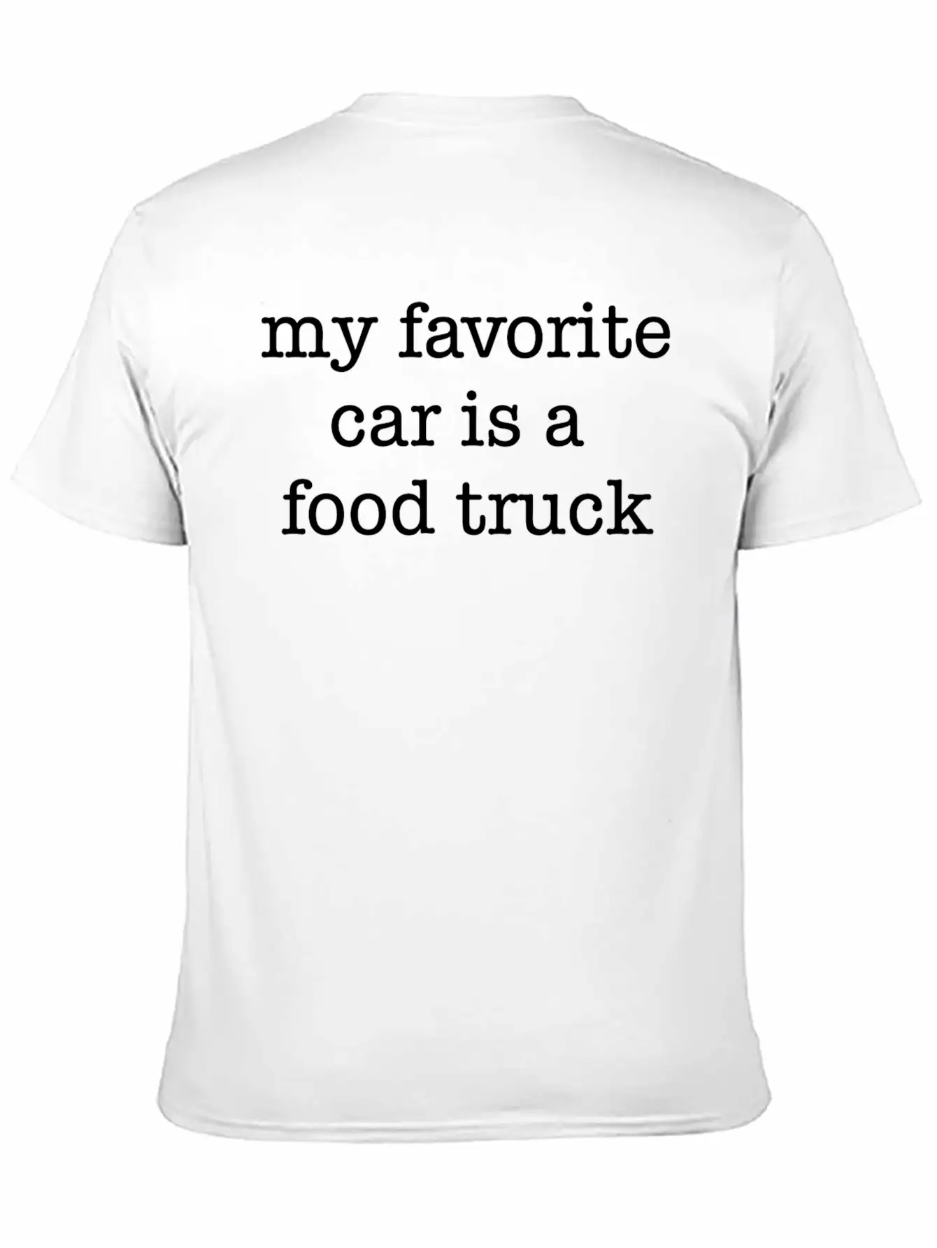My Favorite Car Is A Food Truck Breathable Soft Cotton T-Shirt – Timeless Casual Look