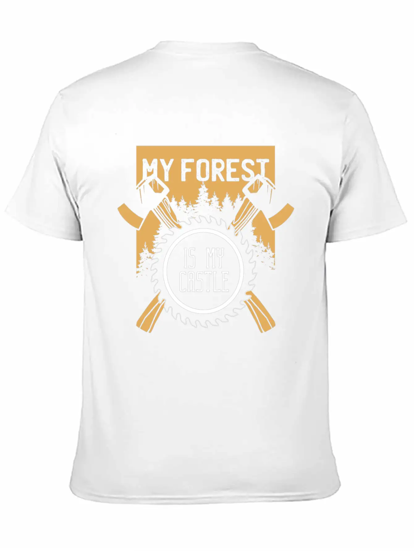 My Forest Is My Castle Lumberjack Chainsaw Ax Casual Graphic T-Shirt – Simple And Comfortable Daily Wear