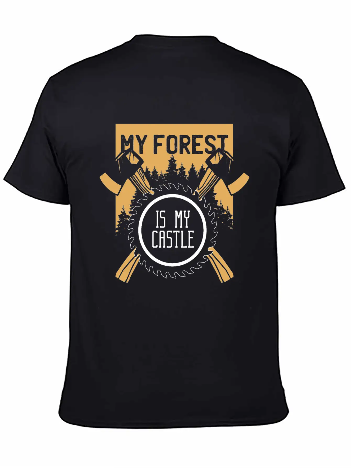 My Forest Is My Castle Lumberjack Chainsaw Ax Casual Graphic T-Shirt – Simple And Comfortable Daily Wear
