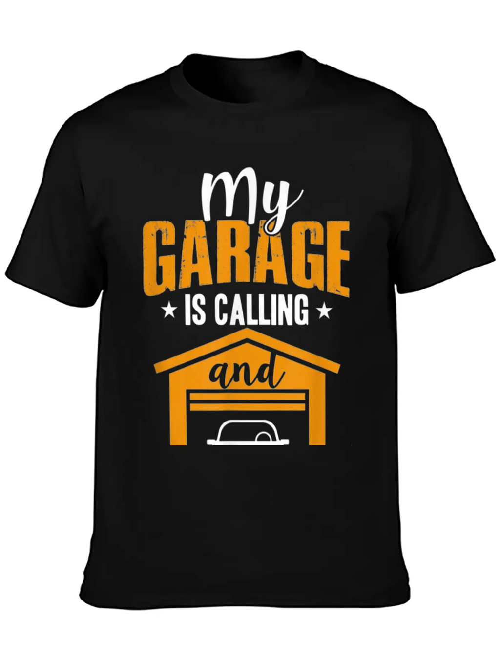 My Garage Is Calling And I Must Go Funny Car Essential Cotton Tee For Daily Outfits – Unisex Style