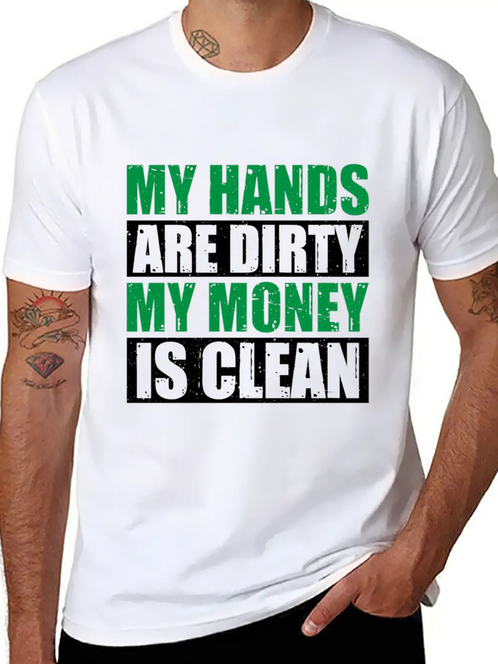 My Hands Are Dirty My Money Is Clean Casual Graphic T-Shirt – Simple And Comfortable Daily Wear