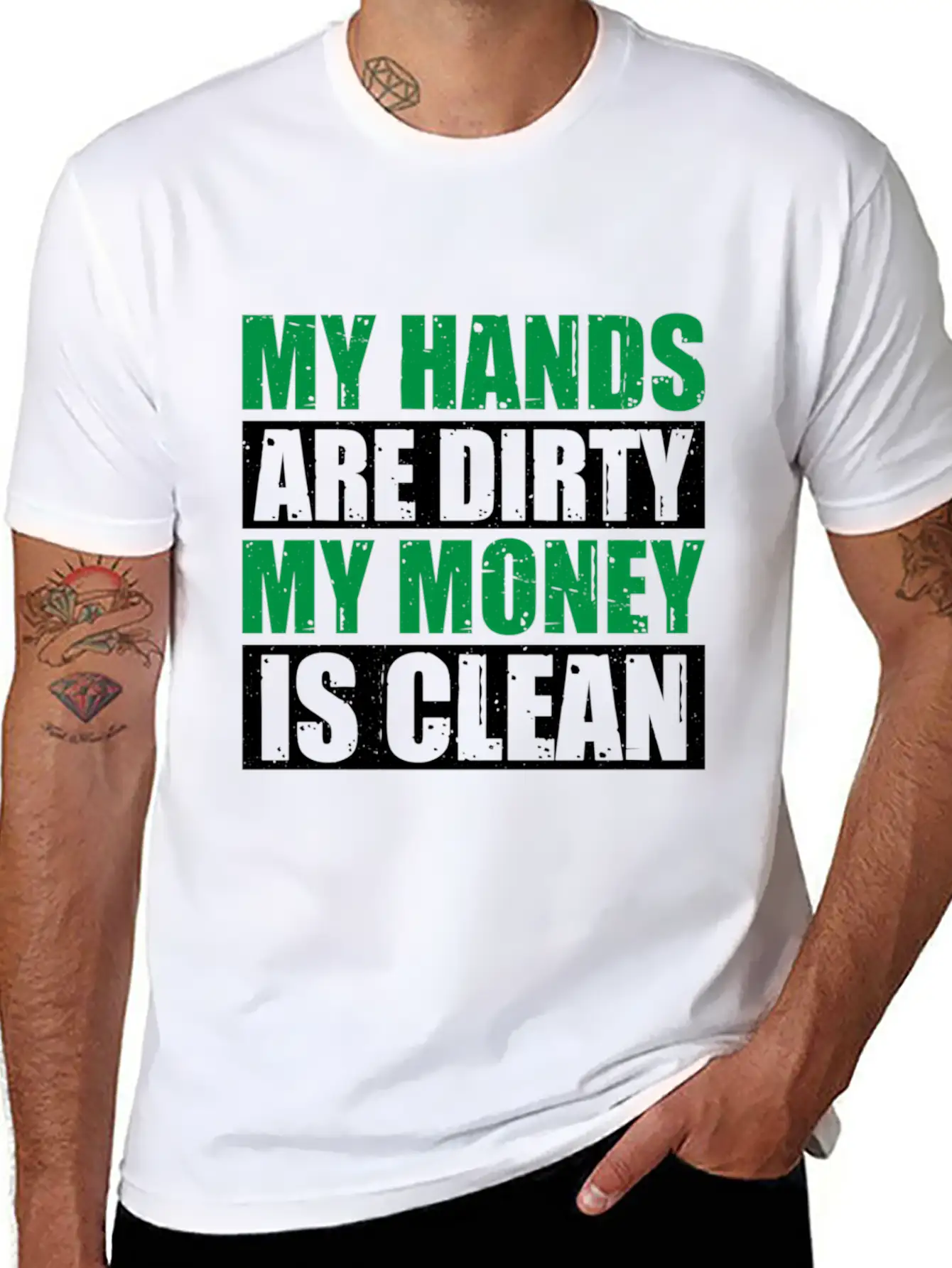 My Hands Are Dirty My Money Is Clean Casual Graphic T-Shirt – Simple And Comfortable Daily Wear