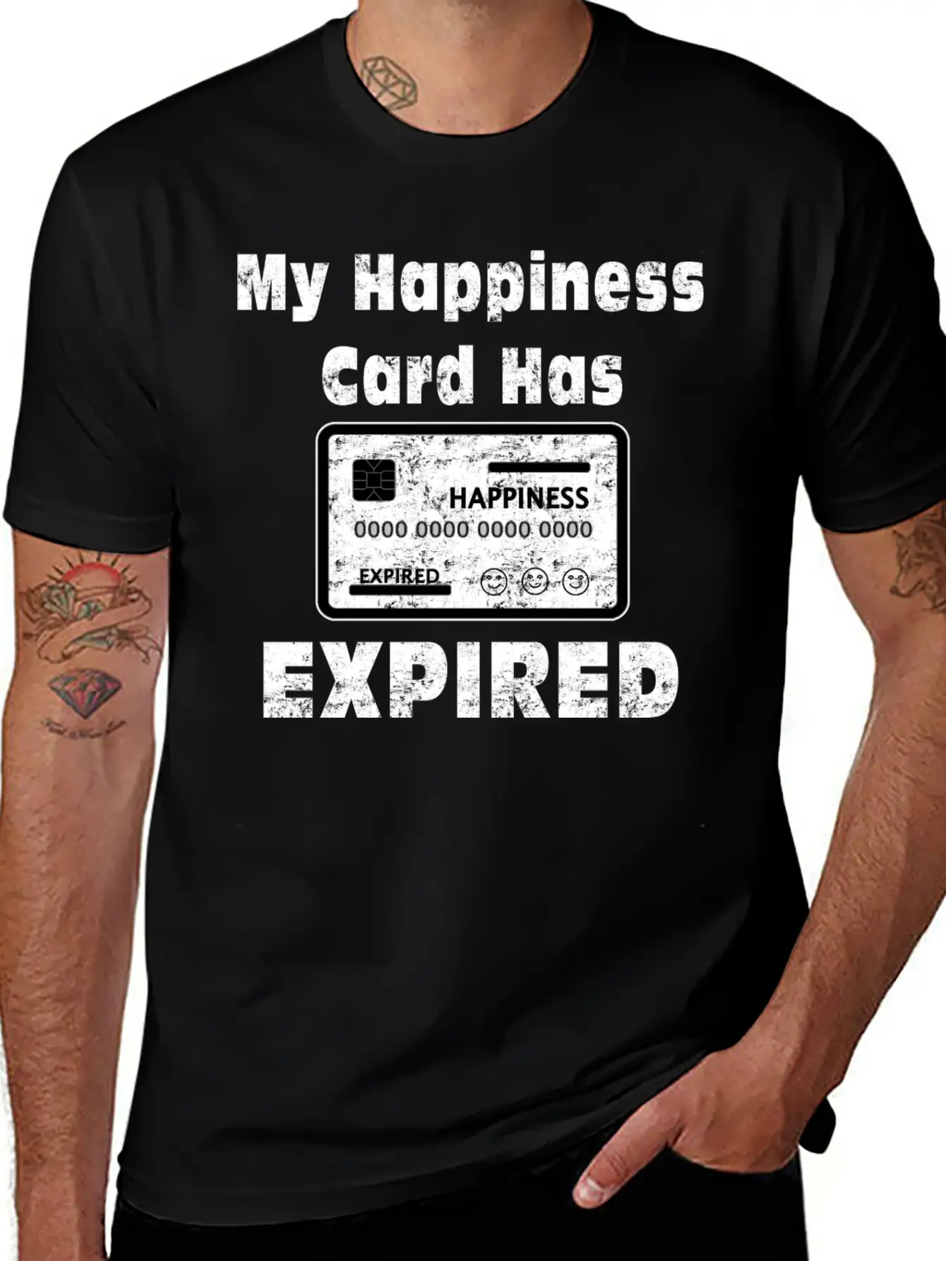 My Happiness Card Has Expired Lonely Sad Unhappy Stylish Everyday T-Shirt – Unisex Basic Cotton Tee