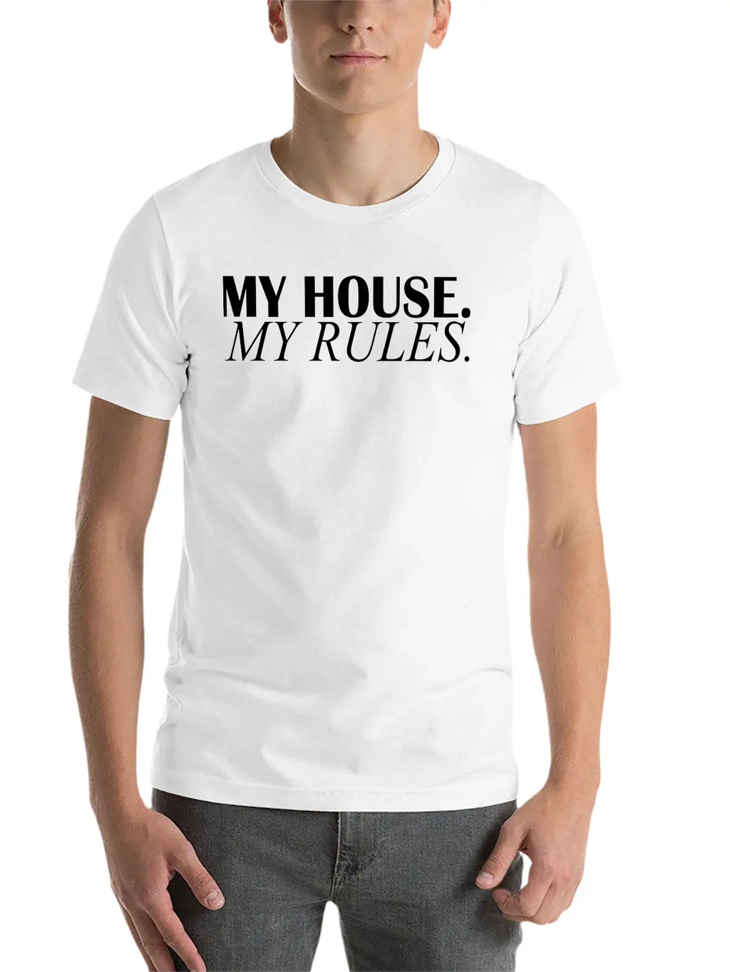 My House My Rules Casual Graphic T-Shirt – Simple And Comfortable Daily Wear