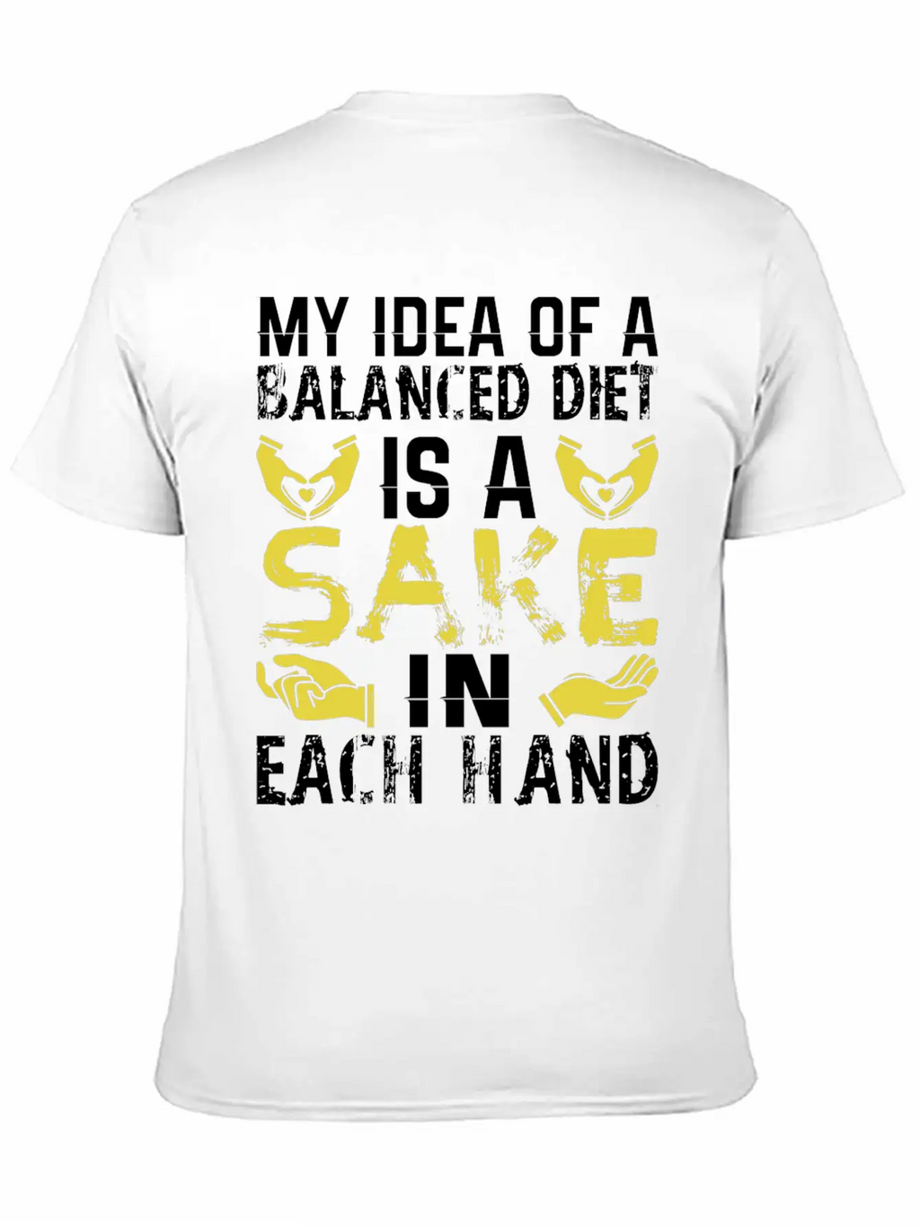 My Idea Of Balanced Diet Is Sake In Each Hand Breathable Soft Cotton T-Shirt – Timeless Casual Look