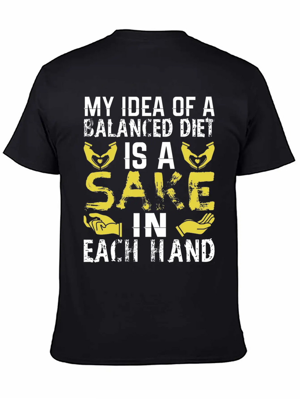 My Idea Of Balanced Diet Is Sake In Each Hand Breathable Soft Cotton T-Shirt – Timeless Casual Look