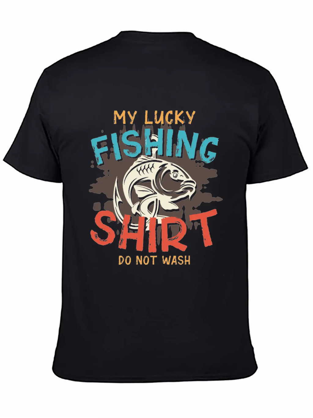 My Lucky Fishing Shirt Do Not Wash Essential Cotton Tee For Daily Outfits – Unisex Style