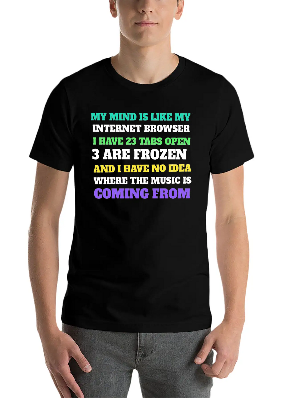 My Mind Is Like My Internet Browser Unisex Casual T-Shirt – Clean Design For Daily Comfort