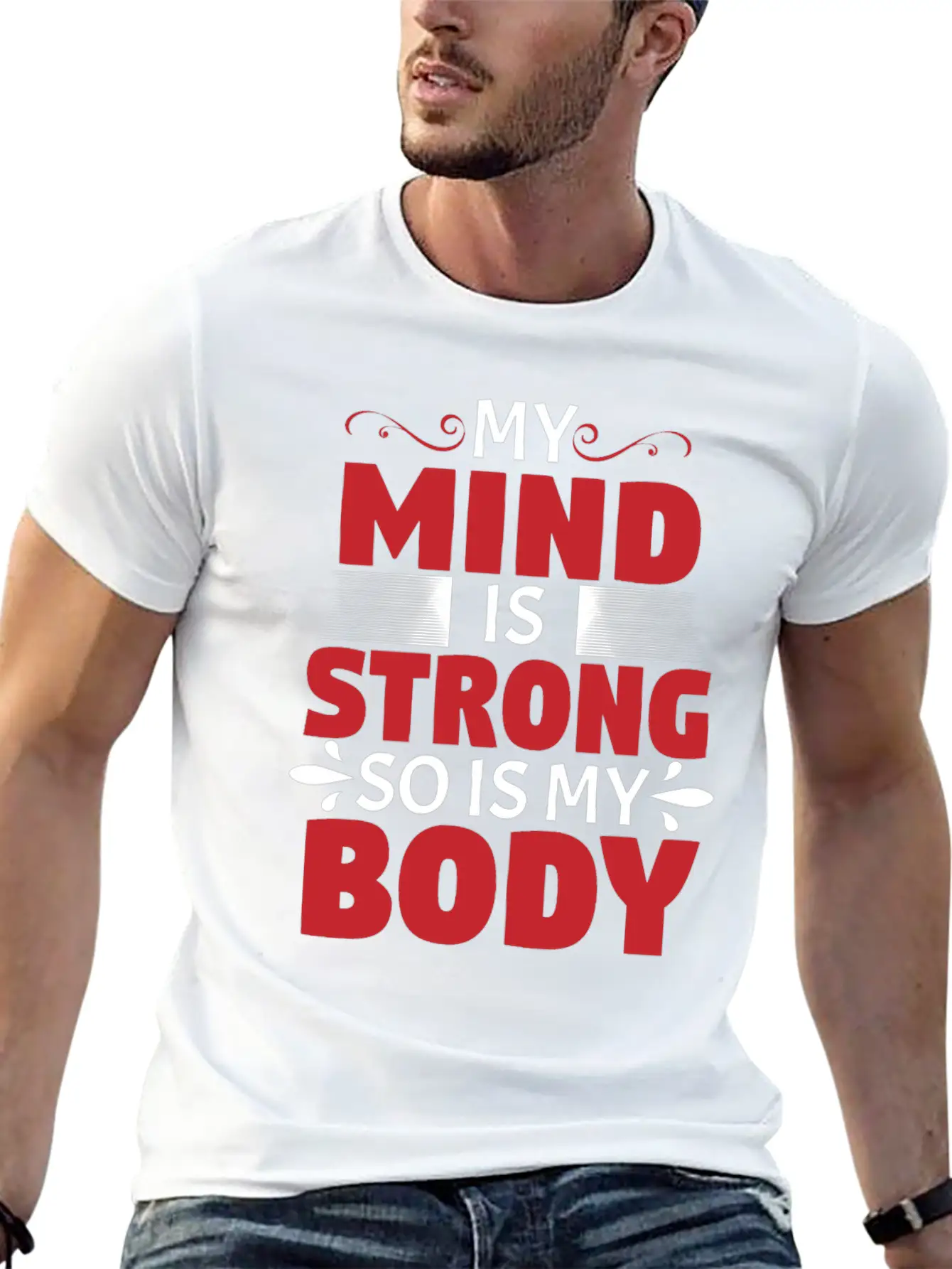 MY MIND IS STRONG - SO IS MY BODY Stylish Everyday T-Shirt – Unisex Basic Cotton Tee