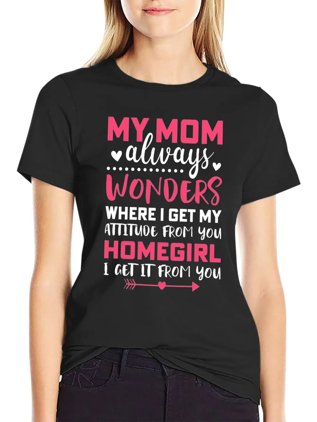 My Mom Always Wonders Where I Get My Attitude From Unisex Short Sleeve Soft Cotton T-Shirt – Casual Everyday Wear