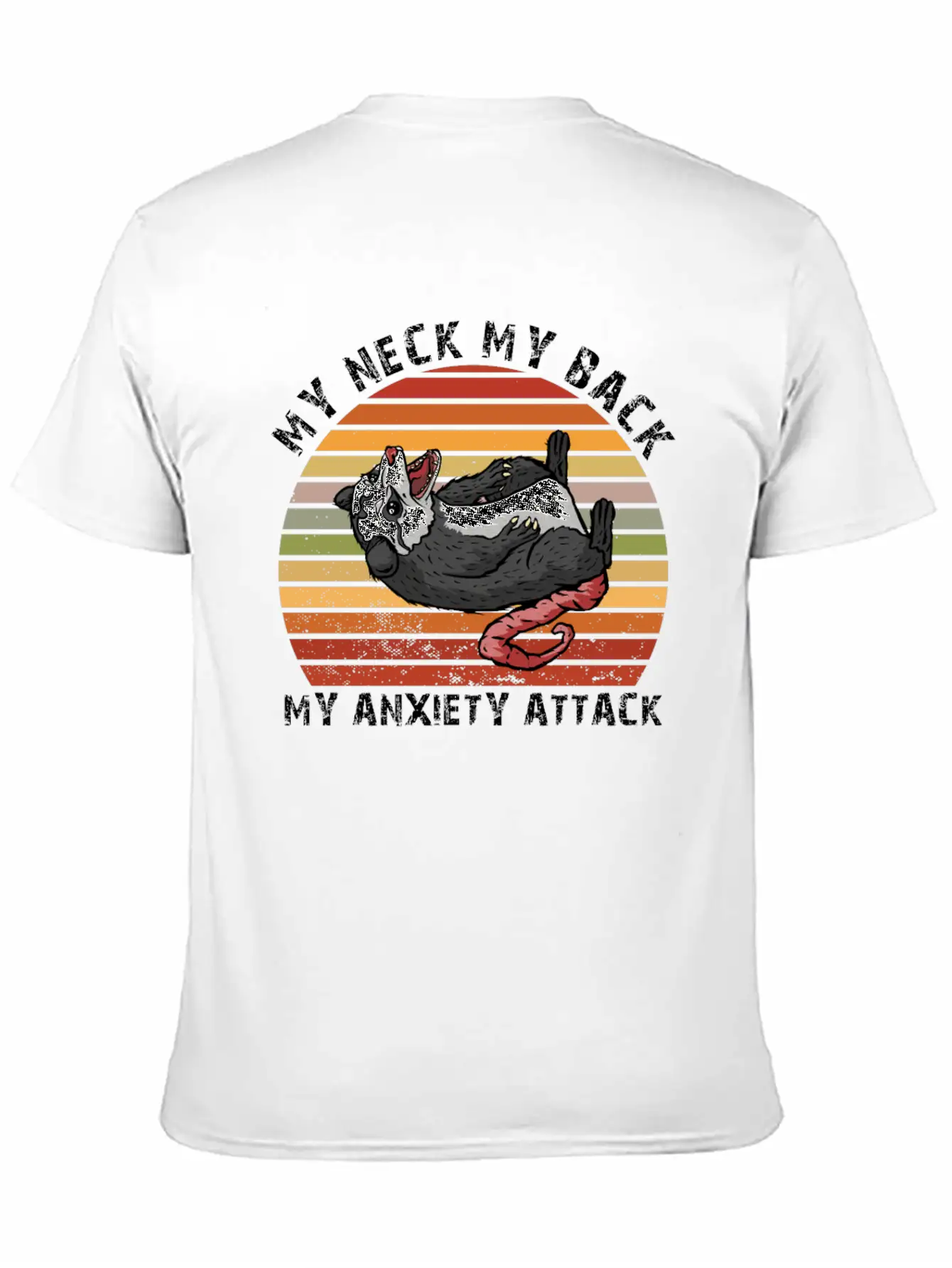 My Neck My Back My Anxiety Attack Opossum Unisex Short Sleeve Soft Cotton T-Shirt – Casual Everyday Wear