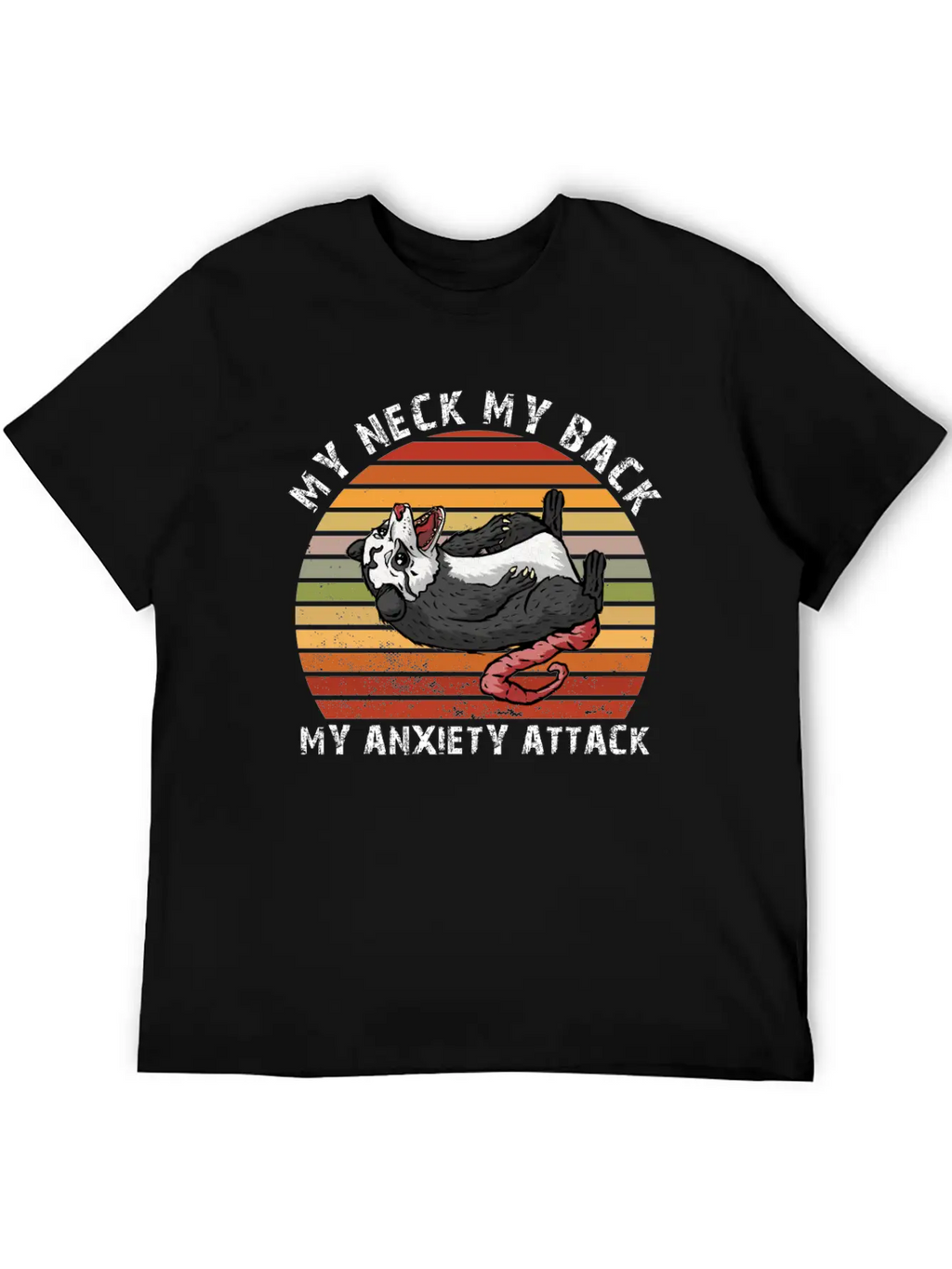 My Neck My Back My Anxiety Attack Opossum Unisex Short Sleeve Soft Cotton T-Shirt – Casual Everyday Wear