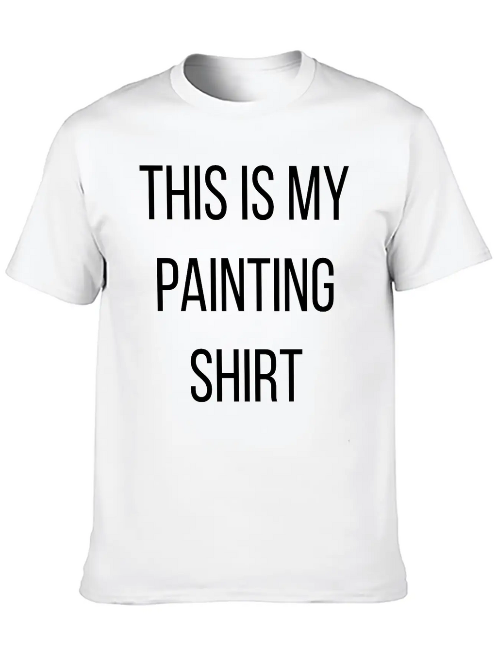 My Painting Shirt Unisex Casual T-Shirt – Clean Design For Daily Comfort