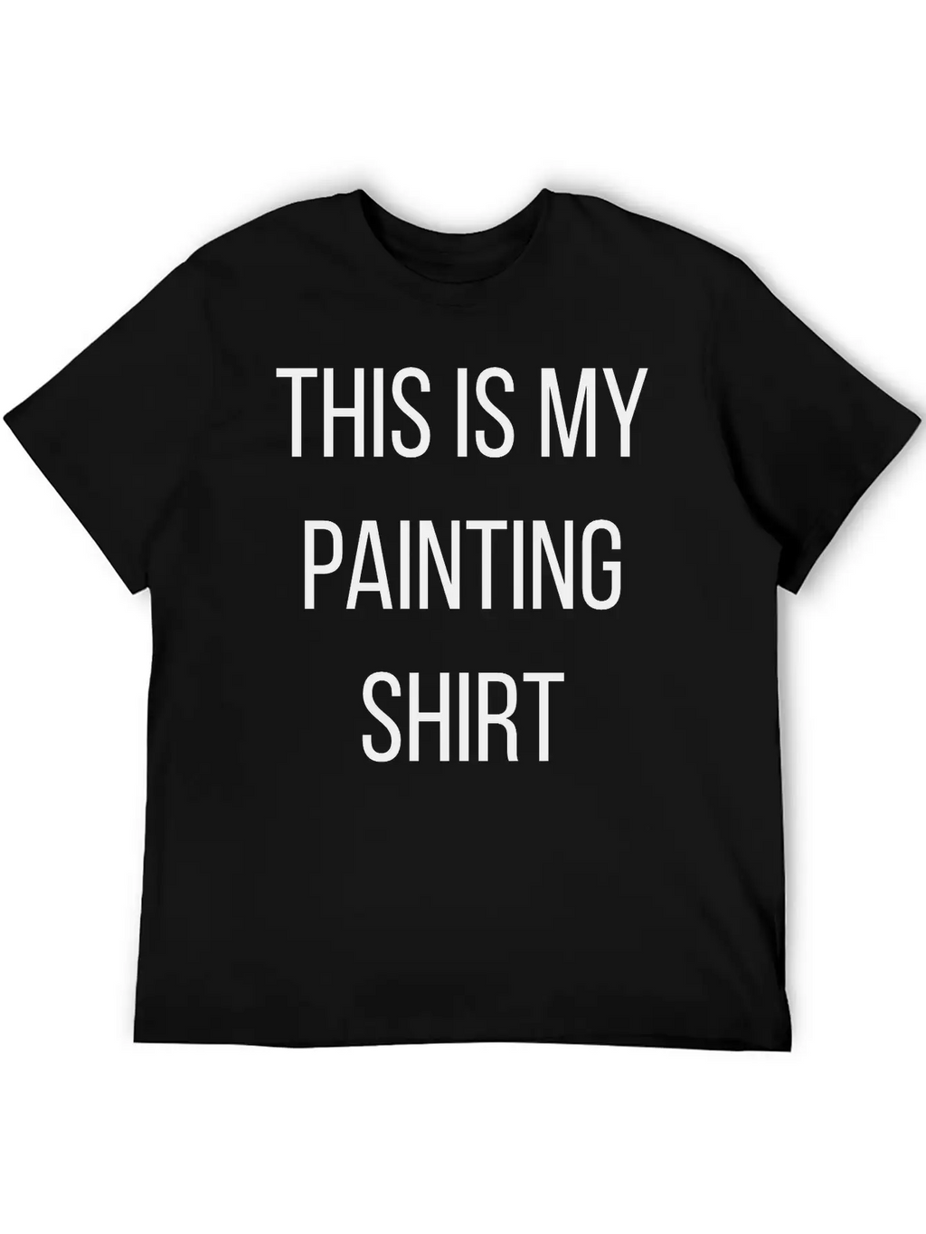 My Painting Shirt Unisex Casual T-Shirt – Clean Design For Daily Comfort
