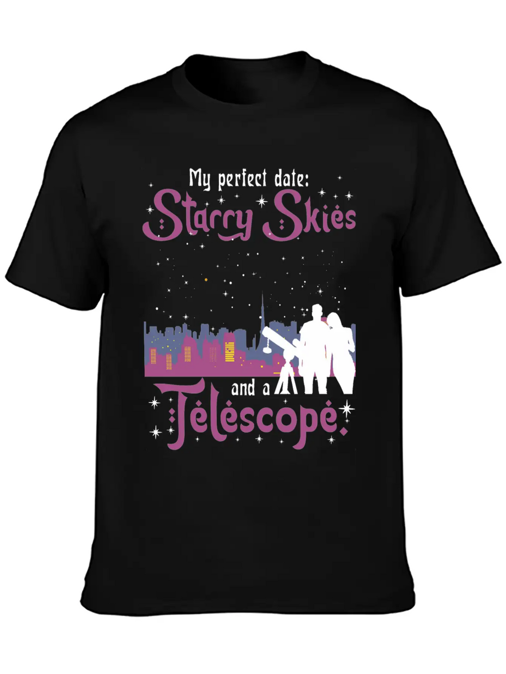 My Perfect Date: Starry Skies And A Telescope. Unisex Short Sleeve Soft Cotton T-Shirt – Casual Everyday Wear