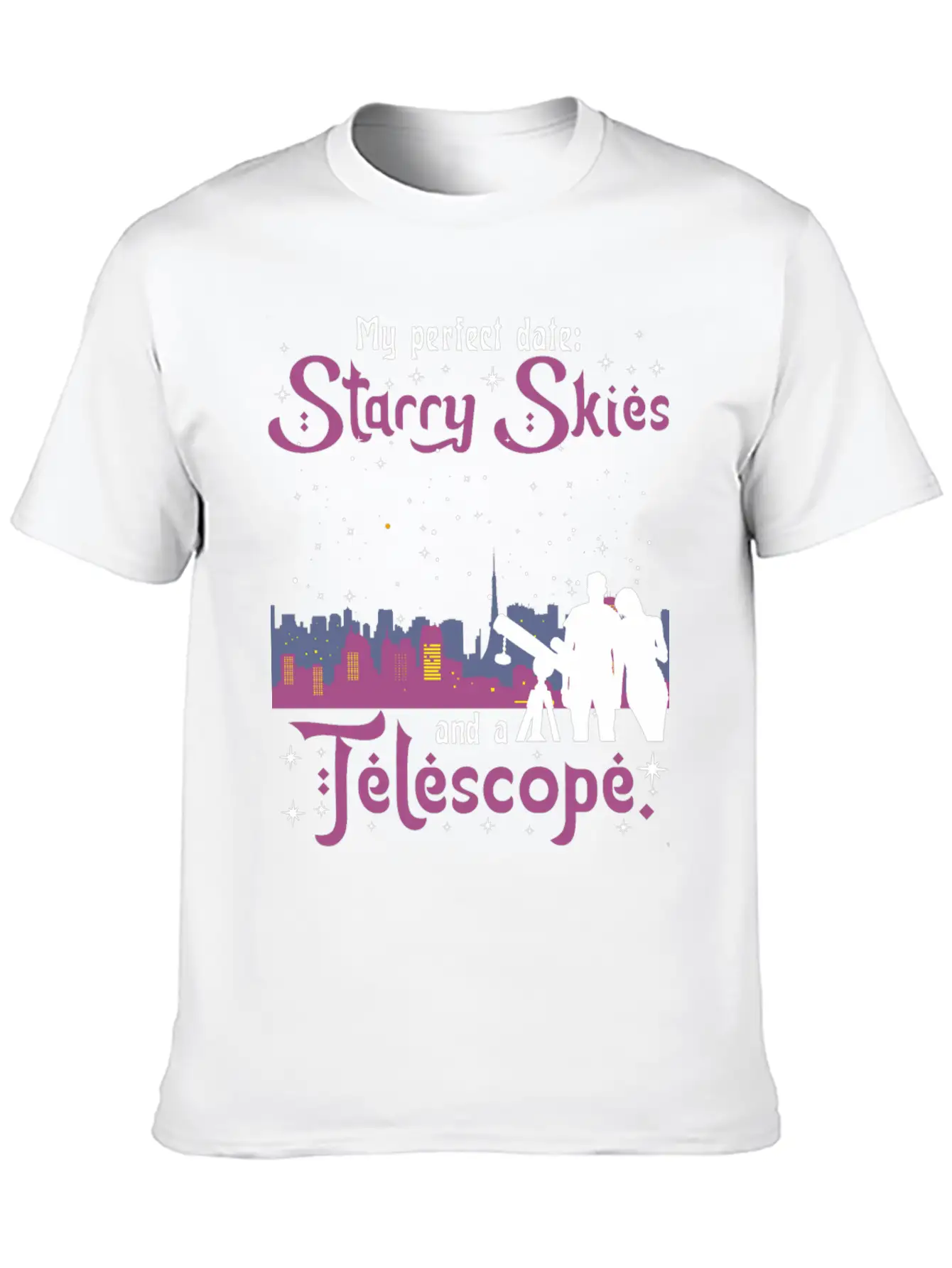 My Perfect Date: Starry Skies And A Telescope. Unisex Short Sleeve Soft Cotton T-Shirt – Casual Everyday Wear