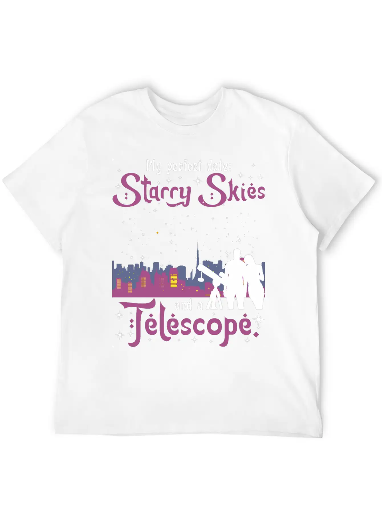 My Perfect Date: Starry Skies And A Telescope. Unisex Short Sleeve Soft Cotton T-Shirt – Casual Everyday Wear