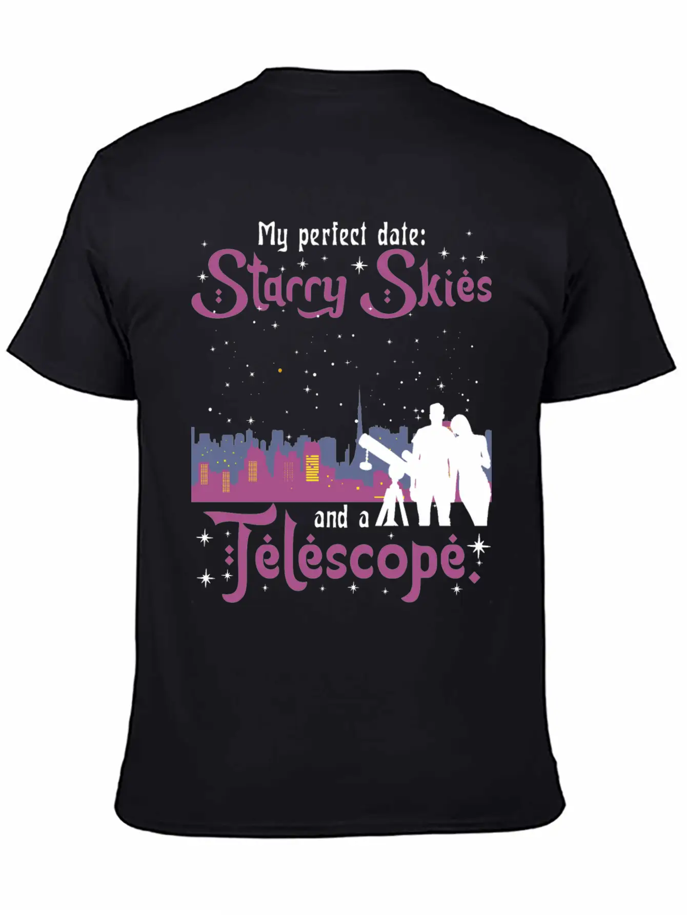 My Perfect Date: Starry Skies And A Telescope. Unisex Short Sleeve Soft Cotton T-Shirt – Casual Everyday Wear