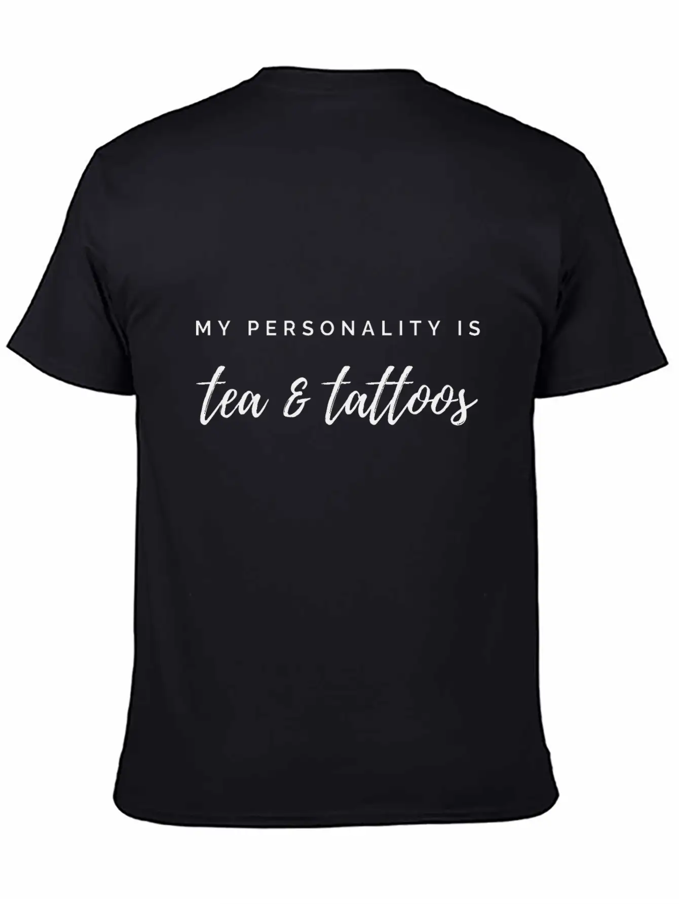 My Personality Is Tea & Tattoos Classic Fit Graphic Tee For Daily Comfort – Unisex Cotton Shirt
