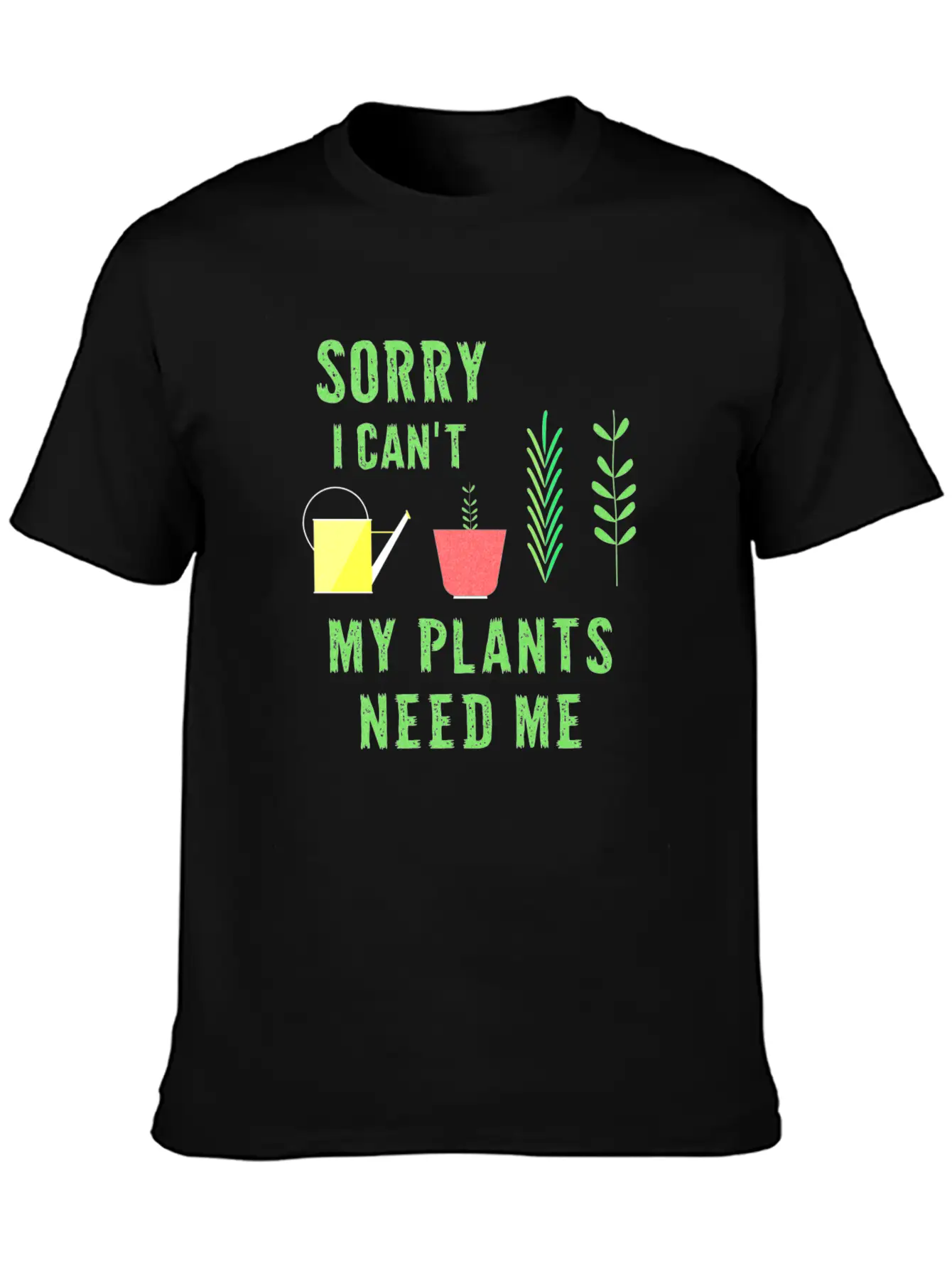 My Plants Need Me Garden Slogan Natural Breathable Soft Cotton T-Shirt – Timeless Casual Look