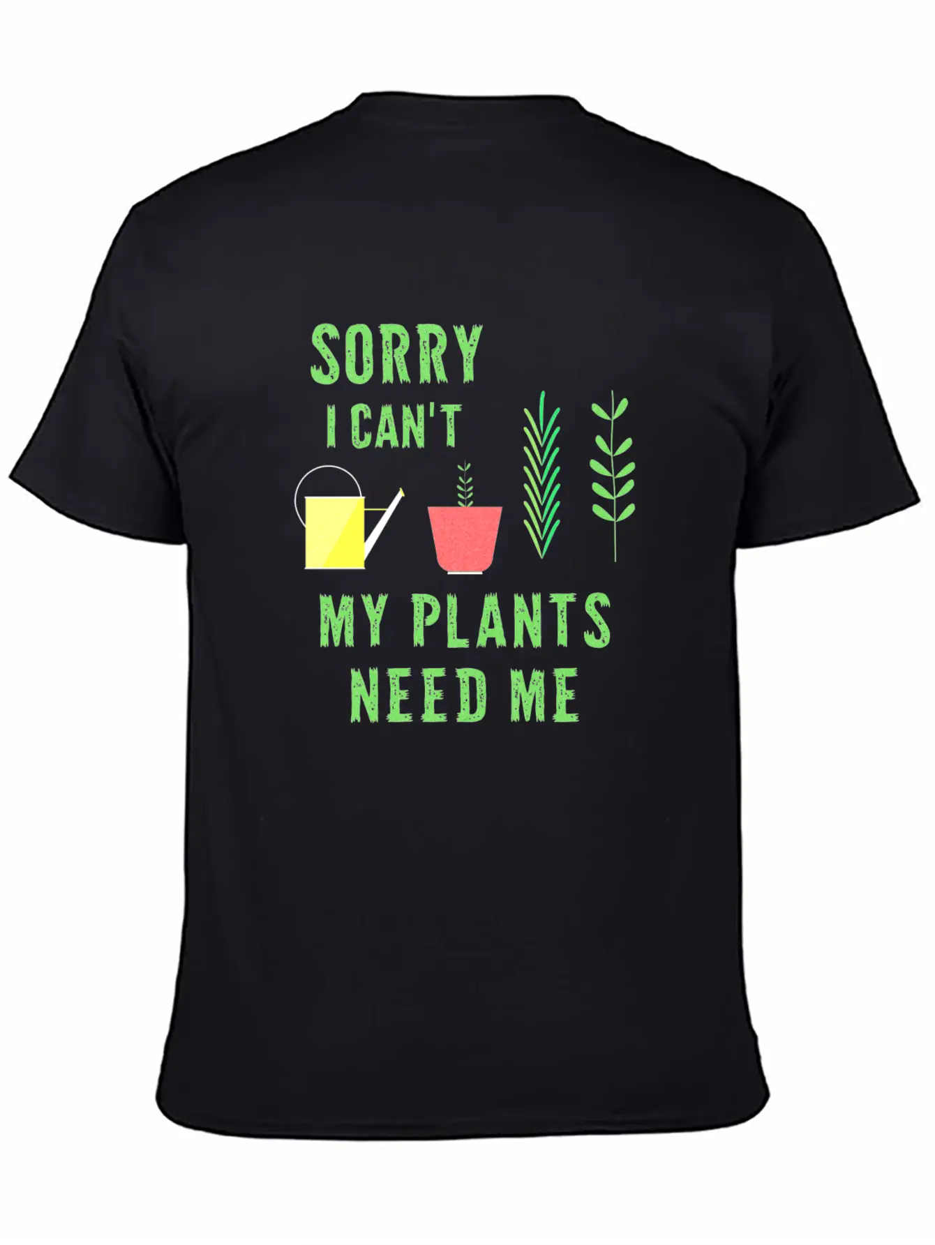 My Plants Need Me Garden Slogan Natural Breathable Soft Cotton T-Shirt – Timeless Casual Look