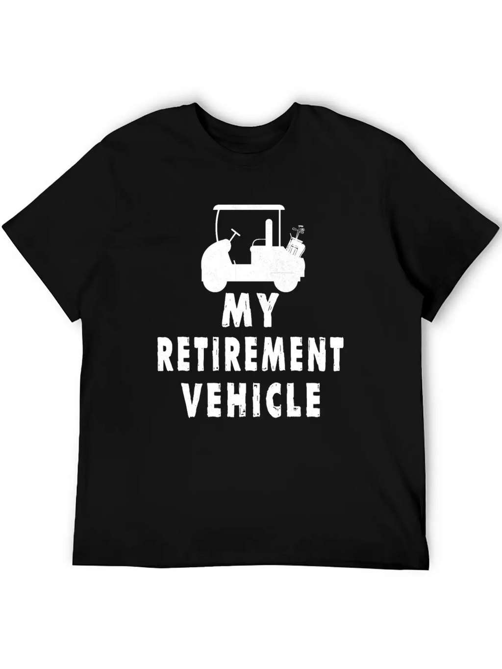 My Retirement Vehicle Golf Cart Golfer Golfing Unisex Short Sleeve Soft Cotton T-Shirt – Casual Everyday Wear