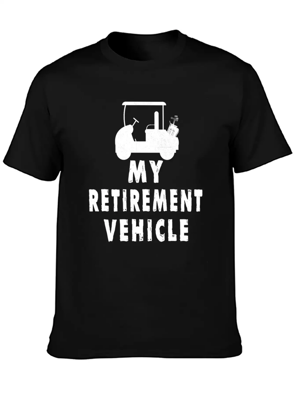 My Retirement Vehicle Golf Cart Golfer Golfing Unisex Short Sleeve Soft Cotton T-Shirt – Casual Everyday Wear