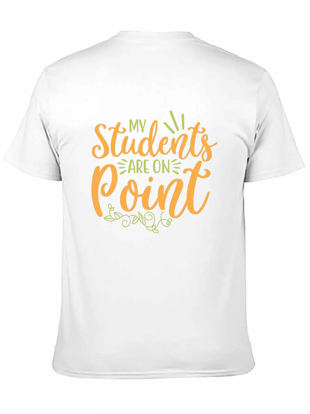 My Student Are On Point 01 Essential Cotton Tee For Daily Outfits – Unisex Style