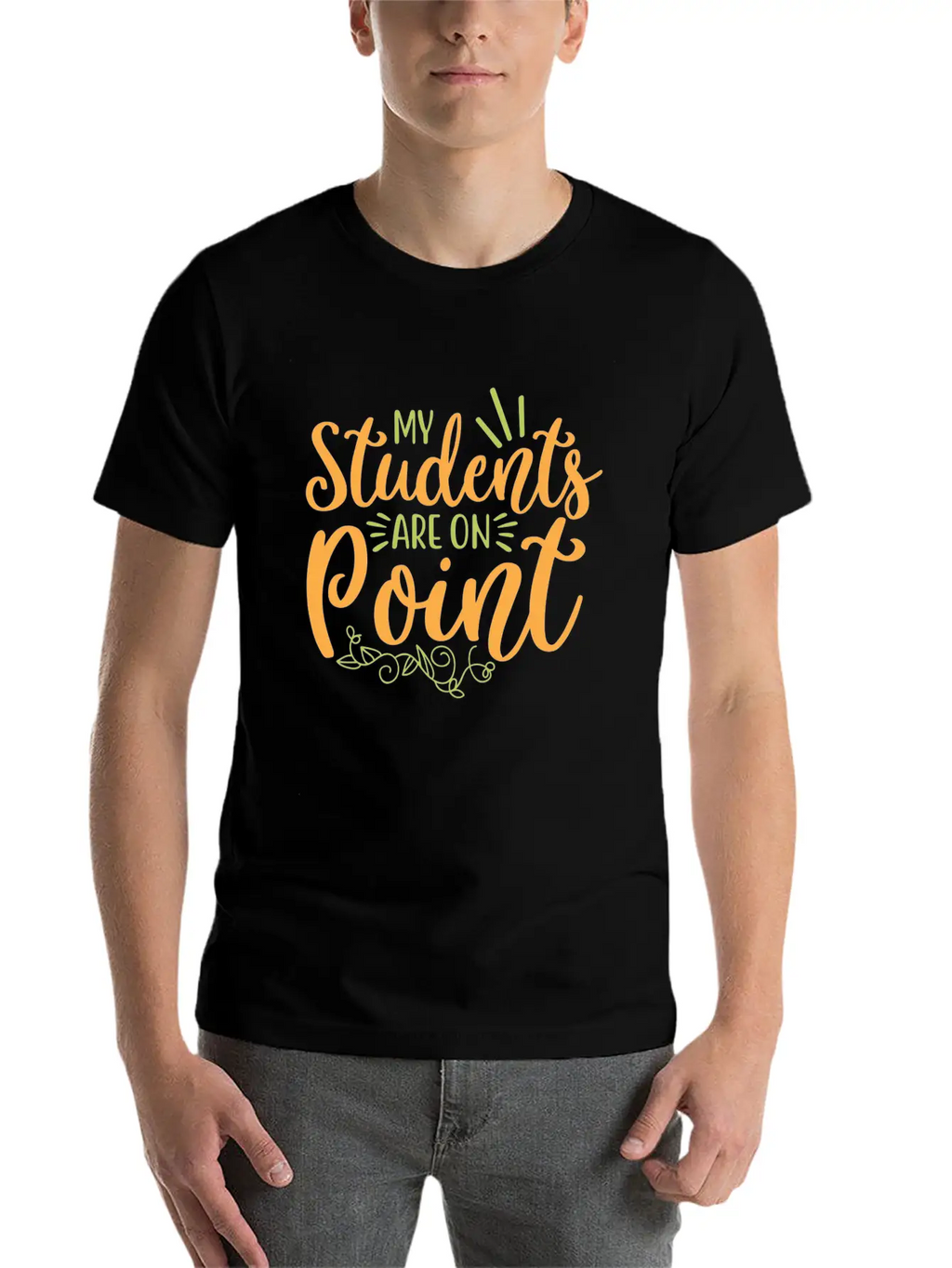My Student Are On Point 01 Essential Cotton Tee For Daily Outfits – Unisex Style