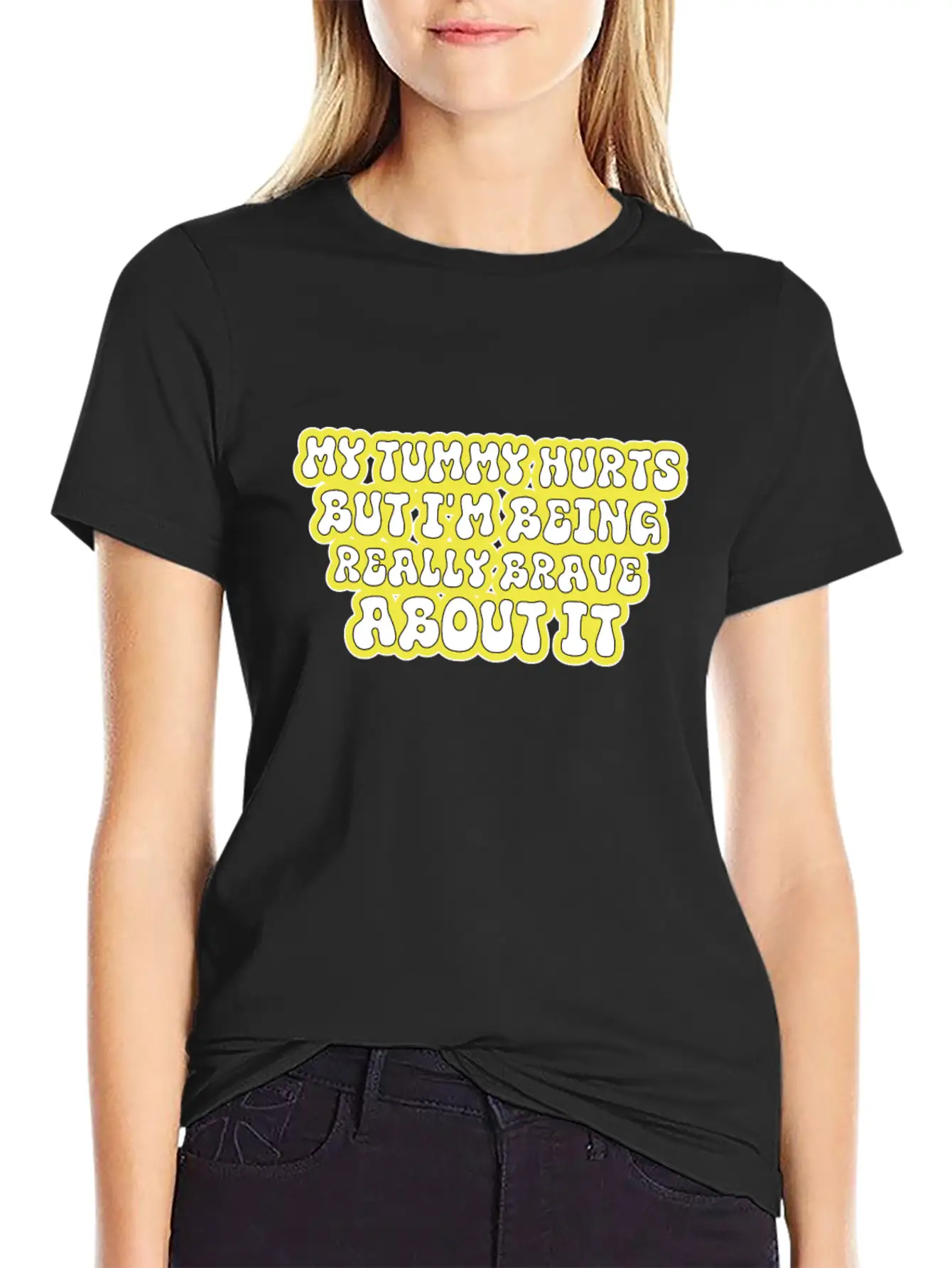 My Tummy Hurts But I'm Being Really Brave About It Unisex Casual T-Shirt – Clean Design For Daily Comfort