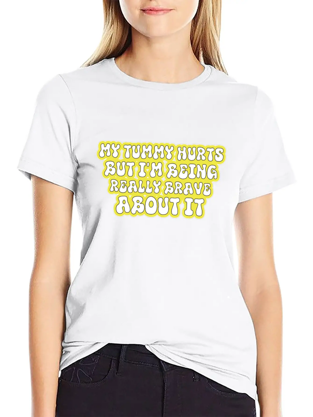 My Tummy Hurts But I'm Being Really Brave About It Unisex Casual T-Shirt – Clean Design For Daily Comfort