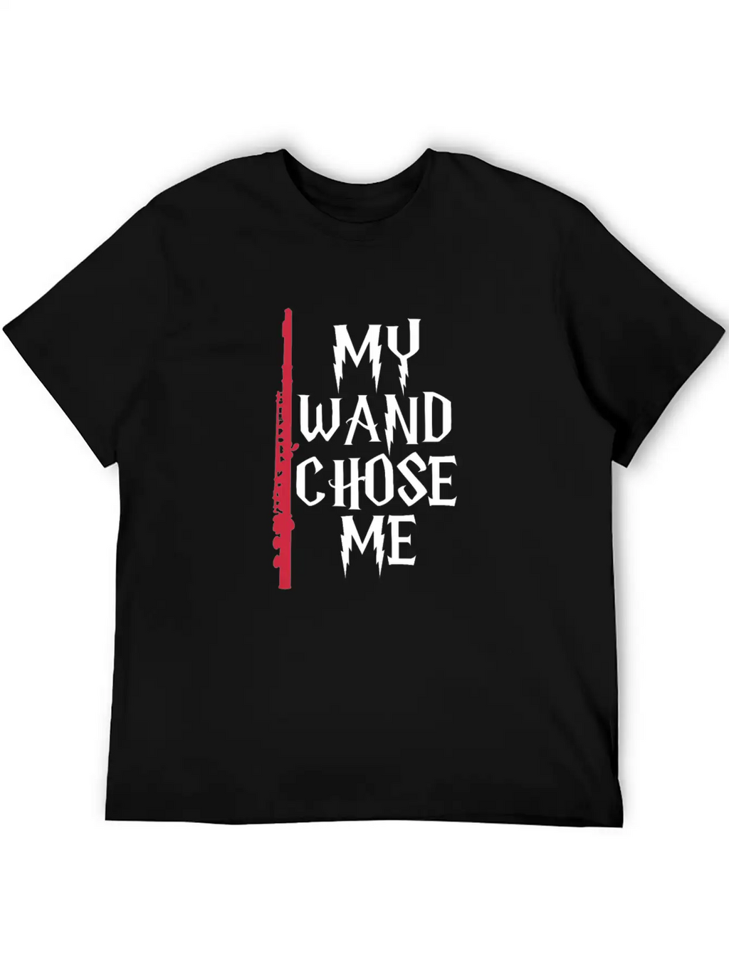 My Wand Chose Me Flute Unisex Casual T-Shirt – Clean Design For Daily Comfort