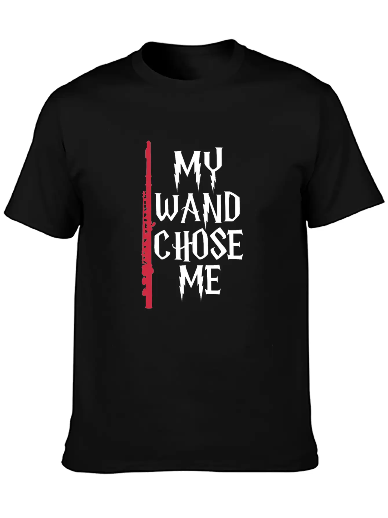 My Wand Chose Me Flute Unisex Casual T-Shirt – Clean Design For Daily Comfort