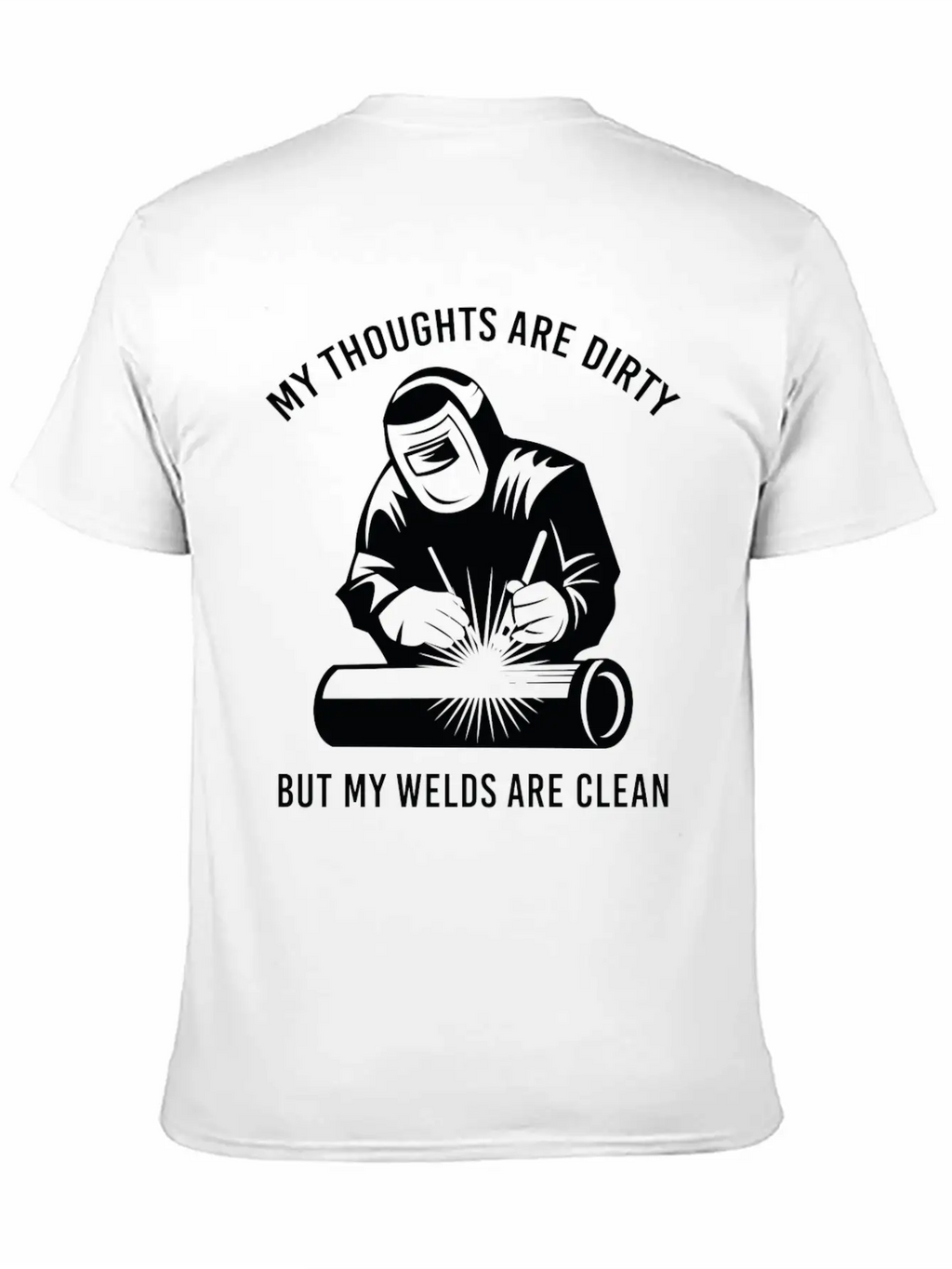 My Welds Are Clean Unisex Short Sleeve Soft Cotton T-Shirt – Casual Everyday Wear